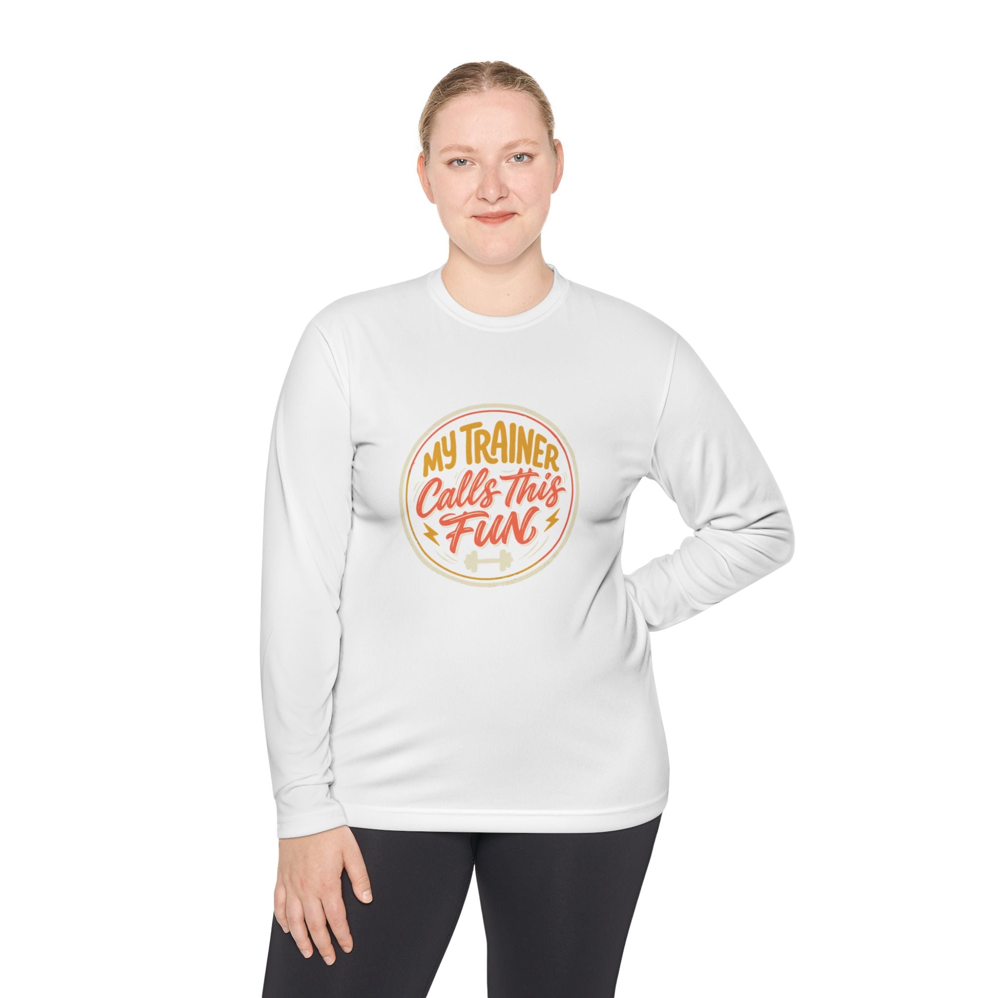 My Trainer Calls This Fun Unisex Lightweight Long Sleeve Tee