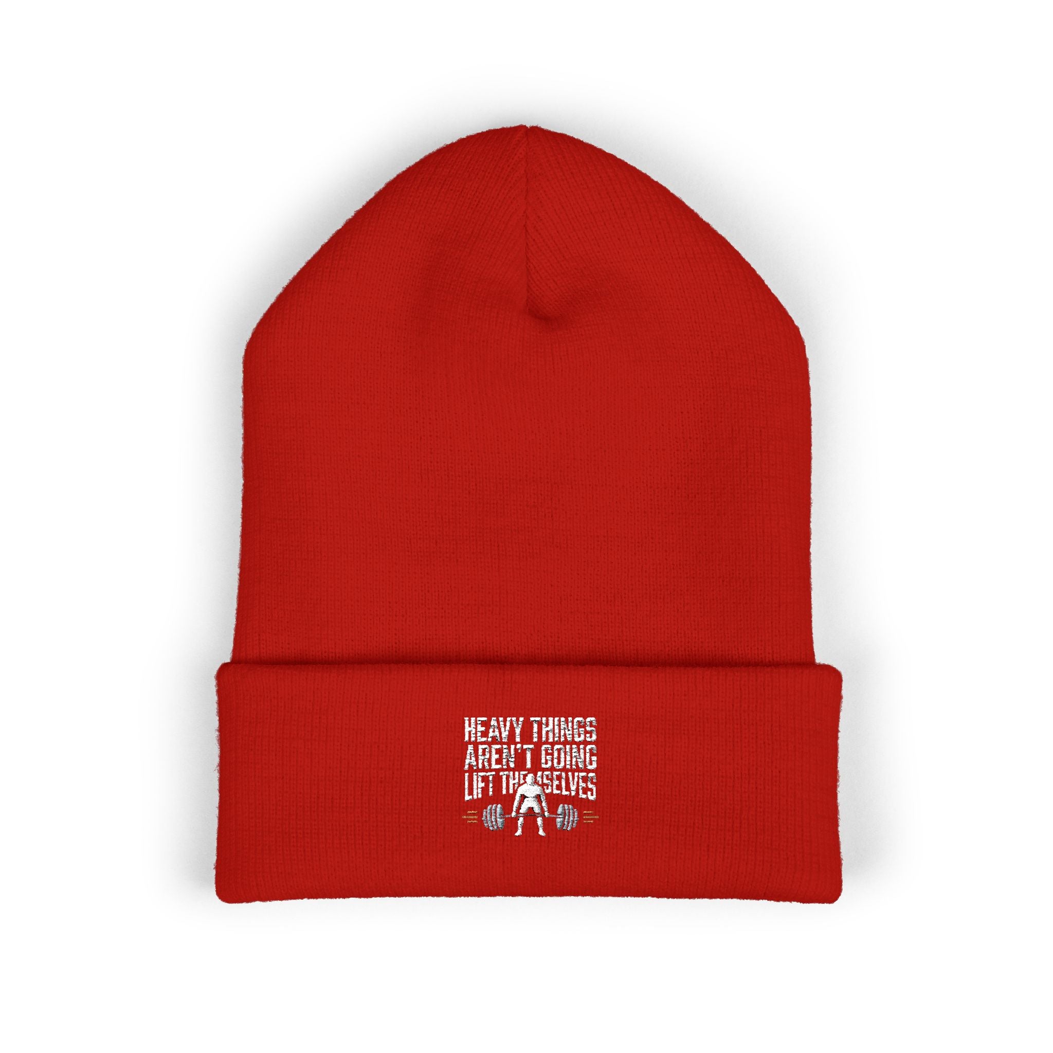 Heavy Things Aren't Going to Lift Themselves Classic Cuffed Beanie (Embroidery)