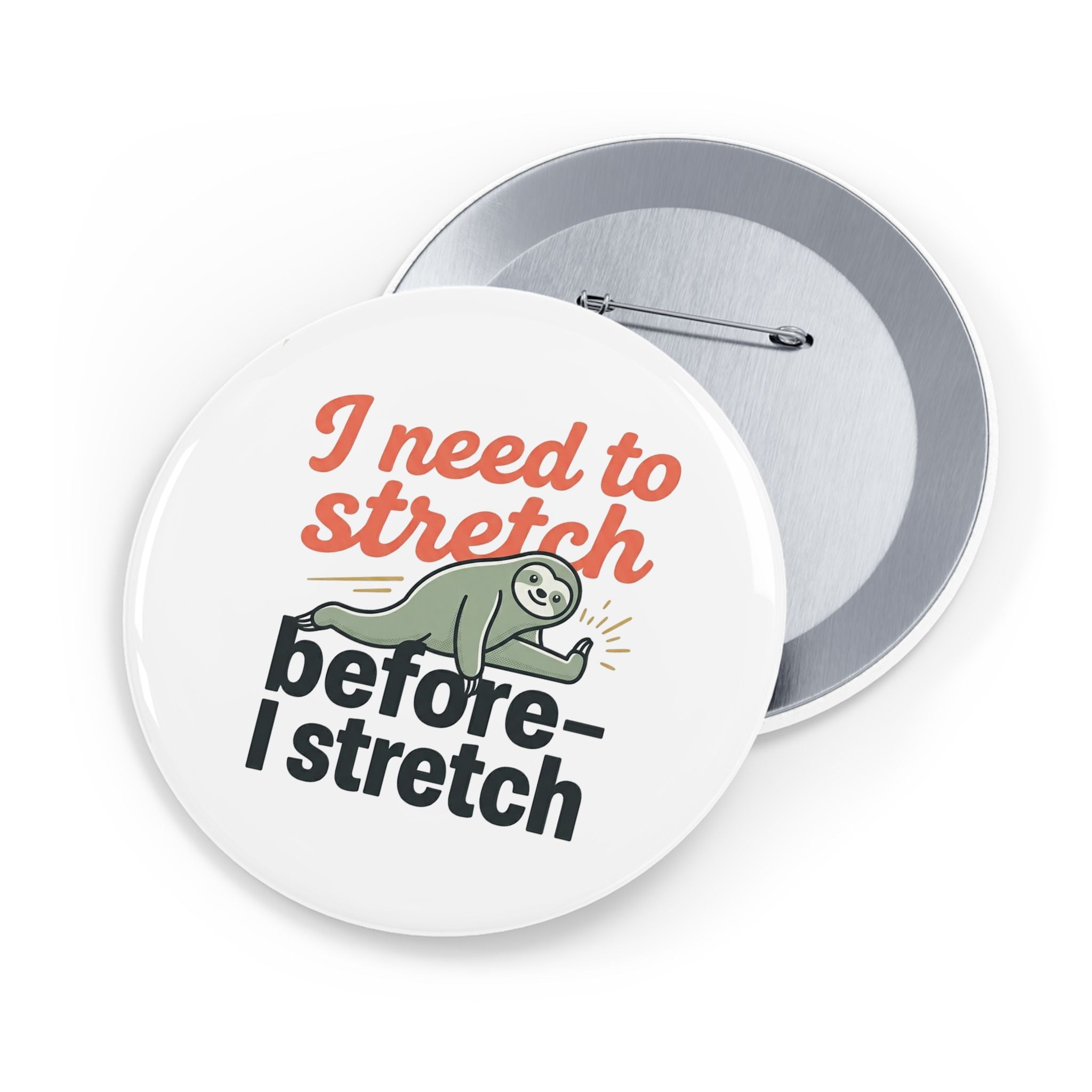 I Need to Stretch Before I Stretch Round Pins