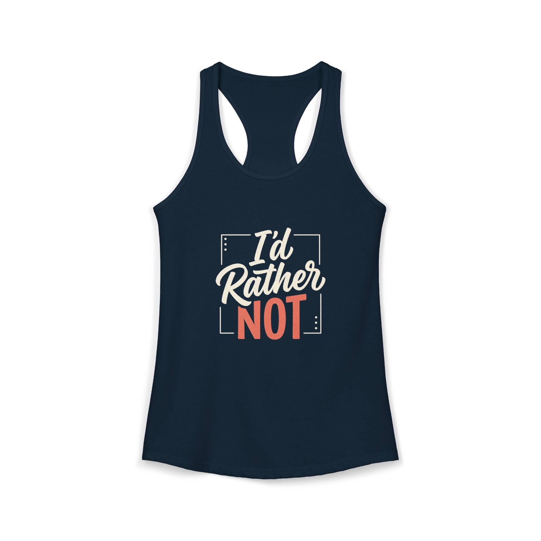 I'd Rather Not Women's Ideal Racerback Tank