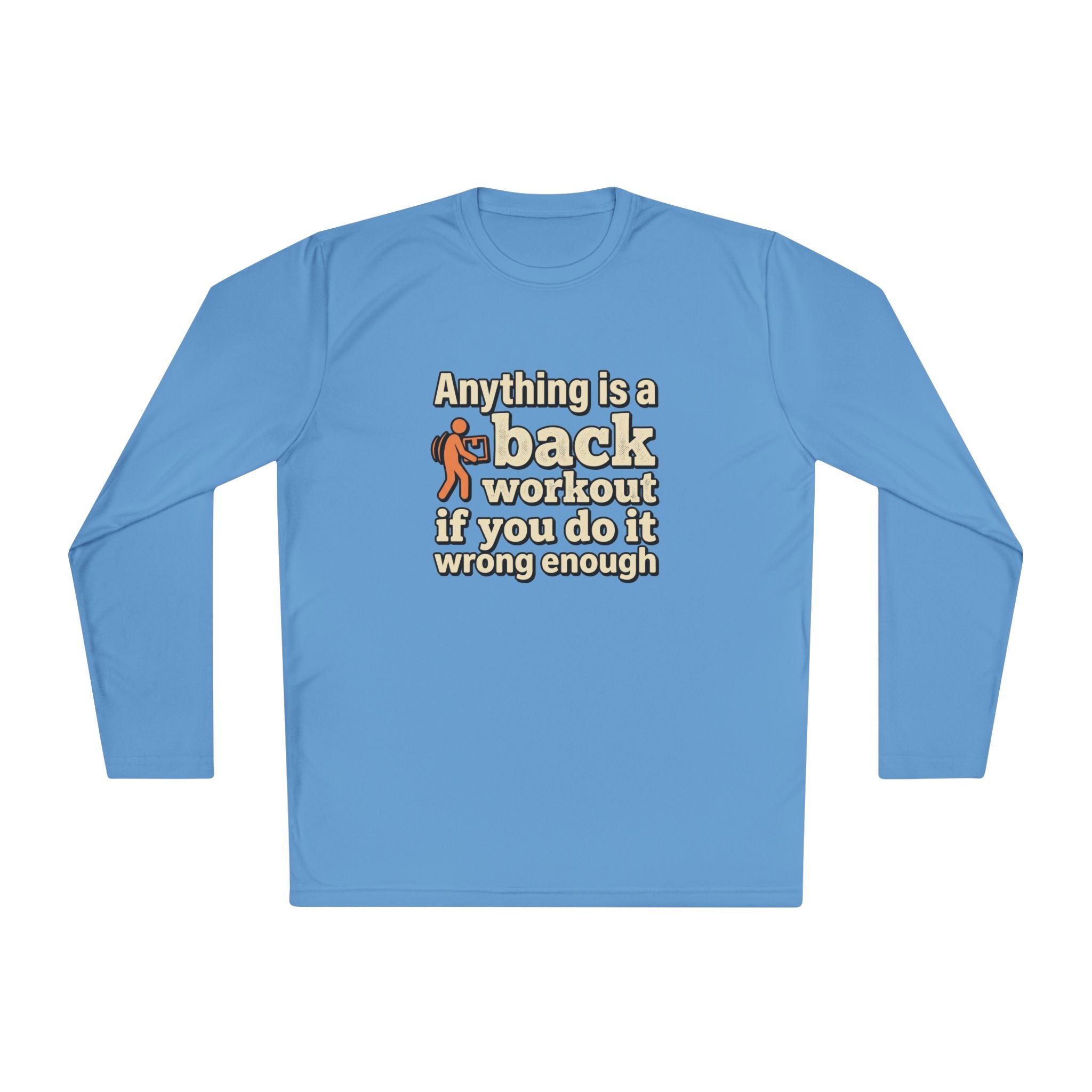 Anything is a Back Workout Unisex Lightweight Long Sleeve Tee