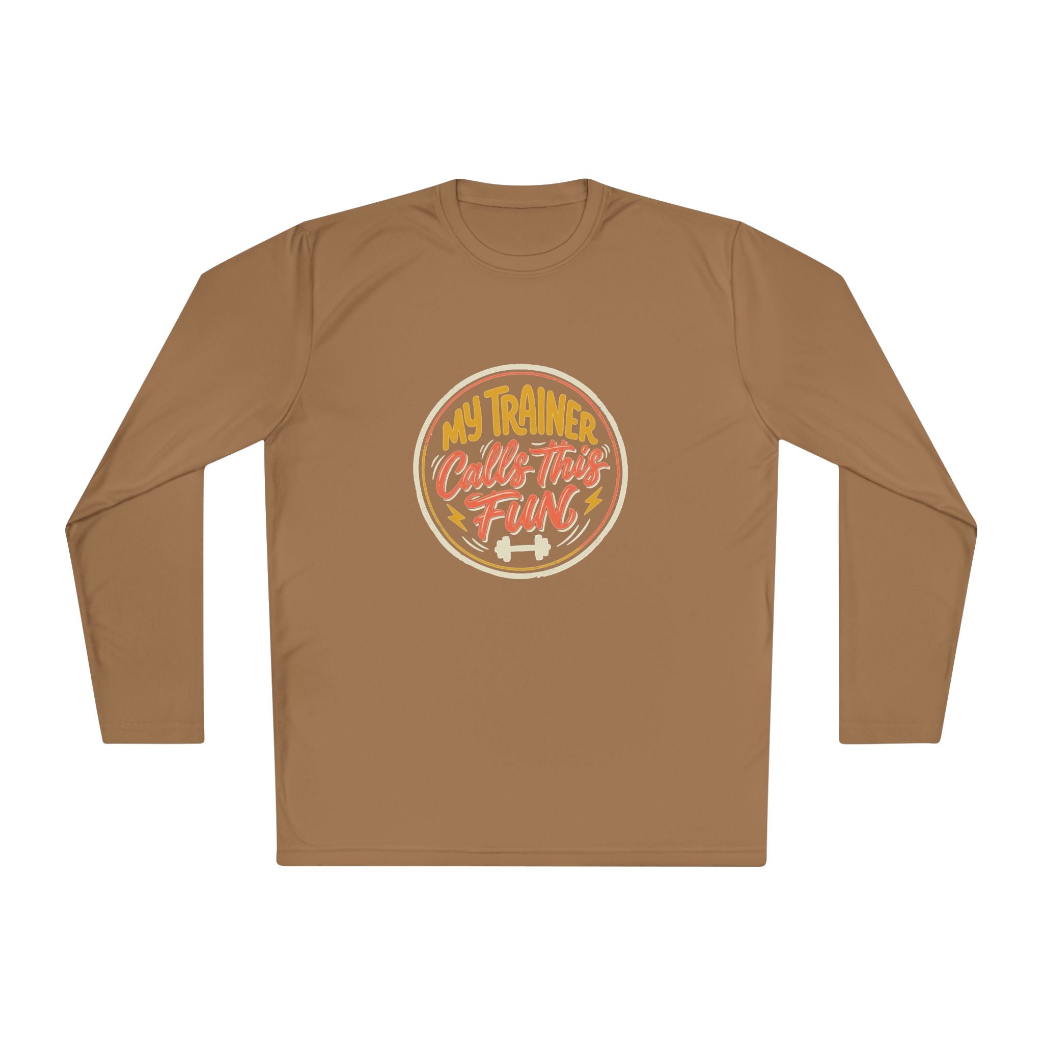 My Trainer Calls This Fun Unisex Lightweight Long Sleeve Tee