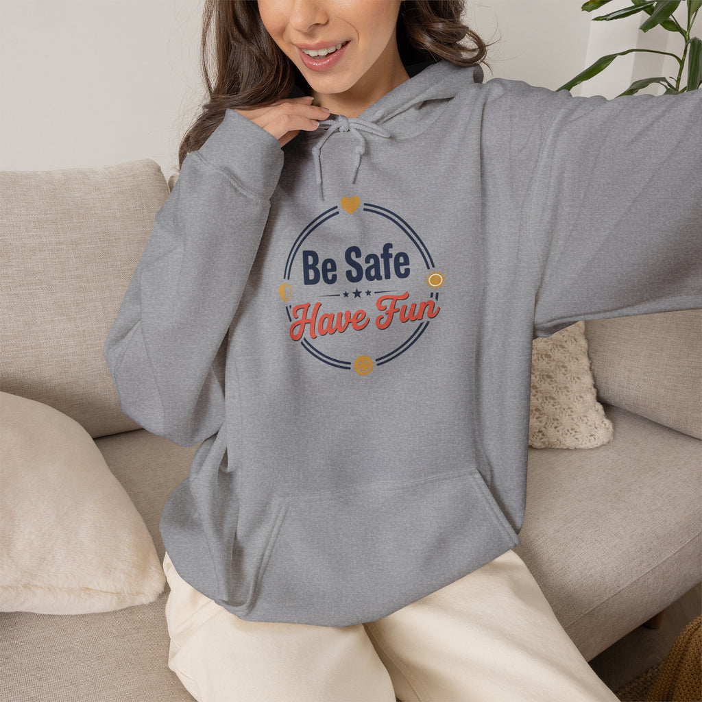 Be Safe Have Fun Unisex Heavy Blend™ Hooded Sweatshirt