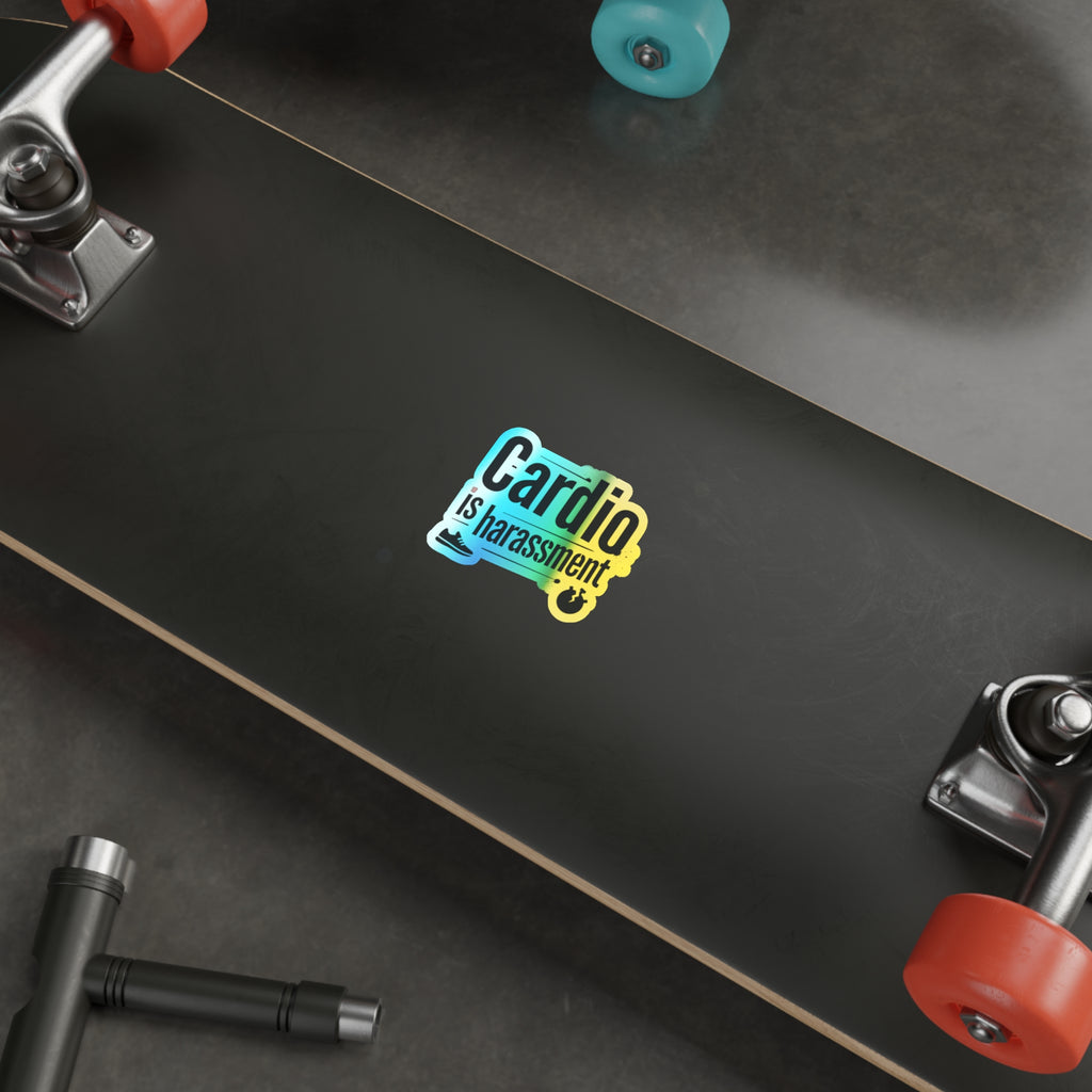 Cardio is Harassment Holographic Die-cut Stickers