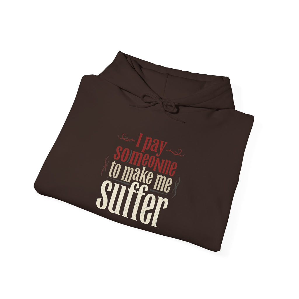 I Pay Someone To Make Me Suffer Unisex Heavy Blend™ Hooded Sweatshirt
