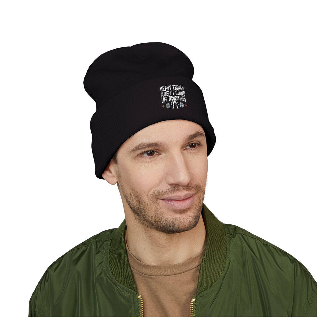 Heavy Things Aren't Going to Lift Themselves Classic Cuffed Beanie (Embroidery)