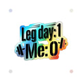 Leg Day Holographic Die-cut Stickers