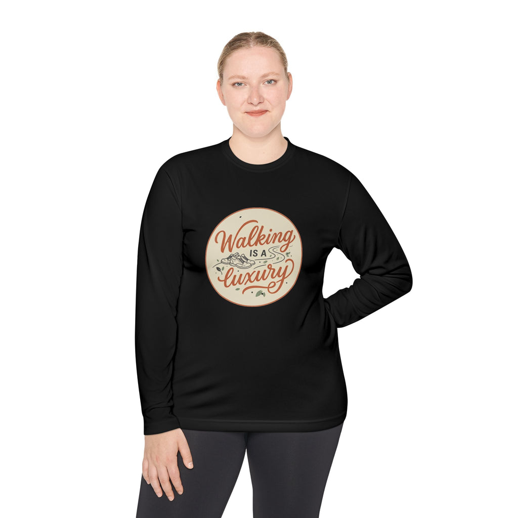 Walking is a Luxury Unisex Lightweight Long Sleeve Tee