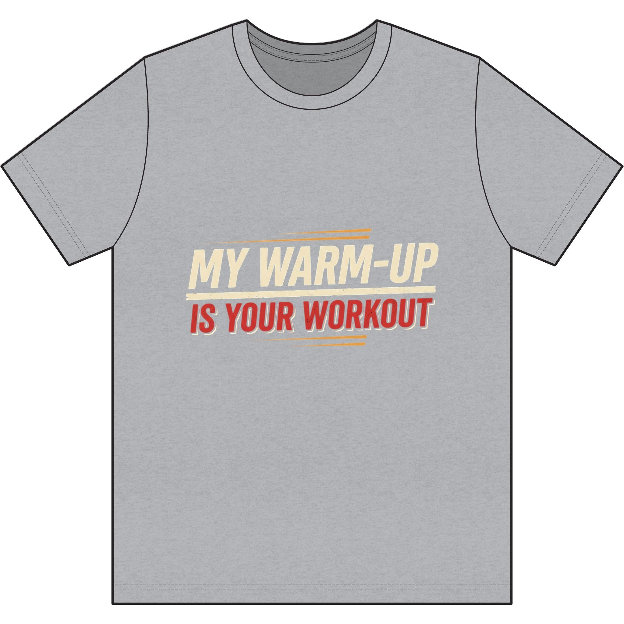My Warm-Up is Your Workout Dri-Power 100% Polyester T-Shirt