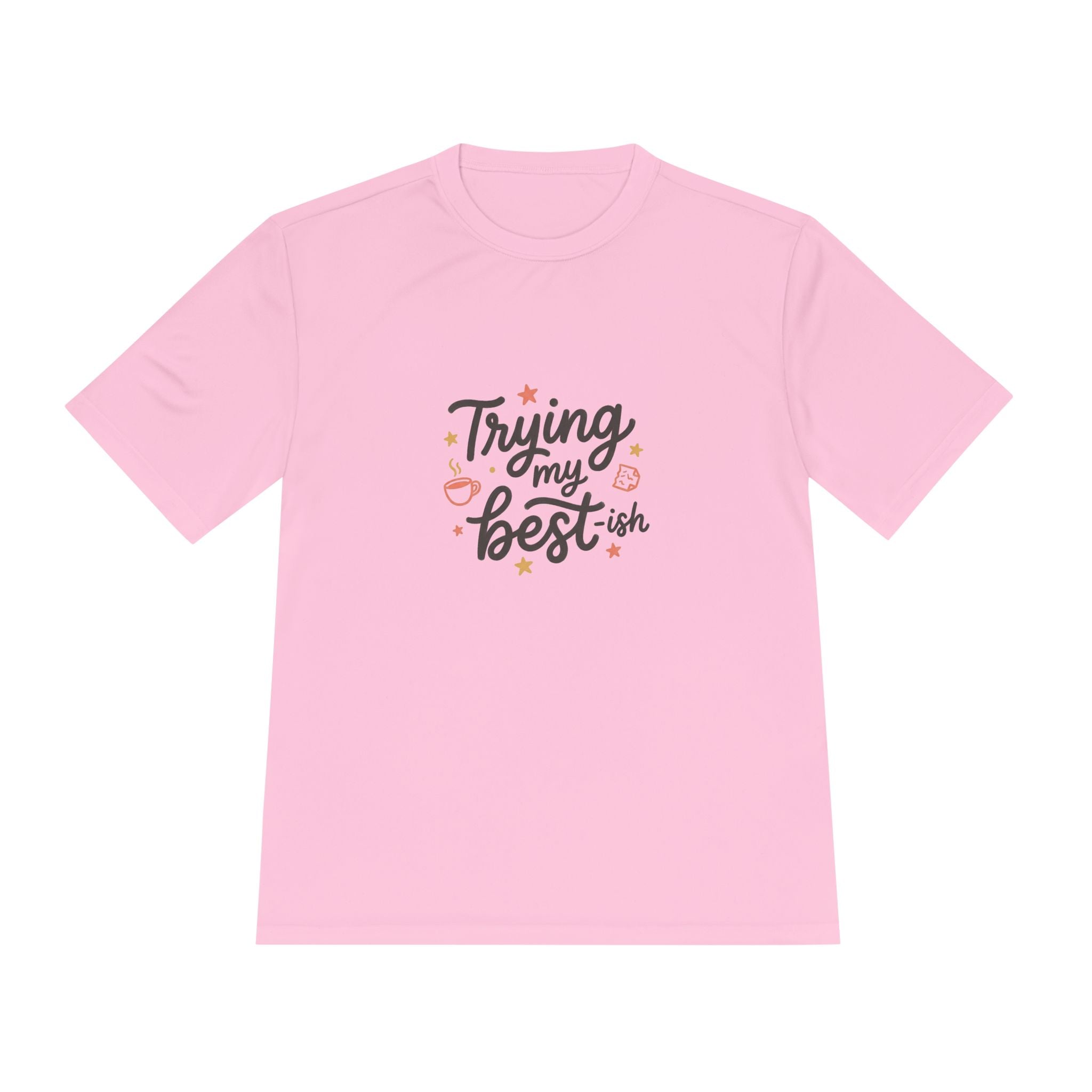 Trying My Best-ish Unisex Moisture Wicking Tee