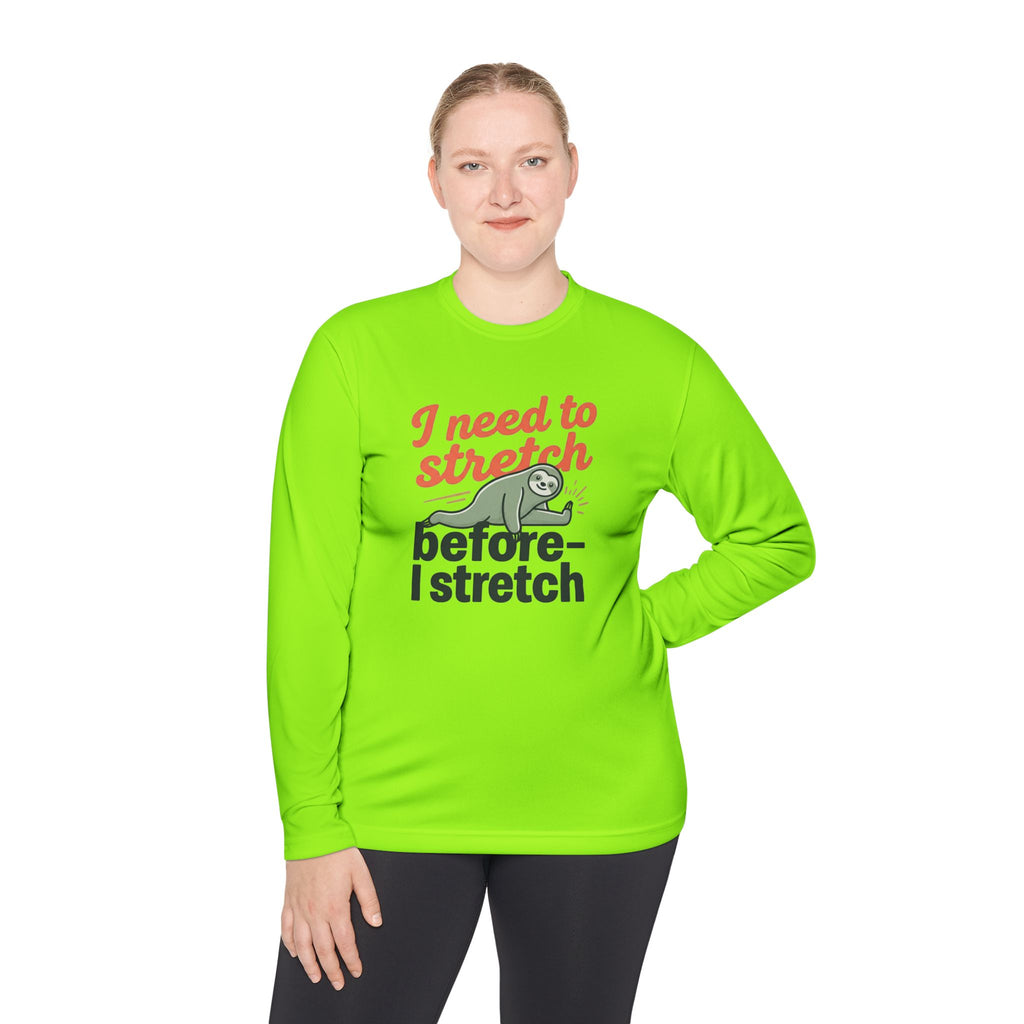 I Need to Stretch Unisex Lightweight Long Sleeve Tee