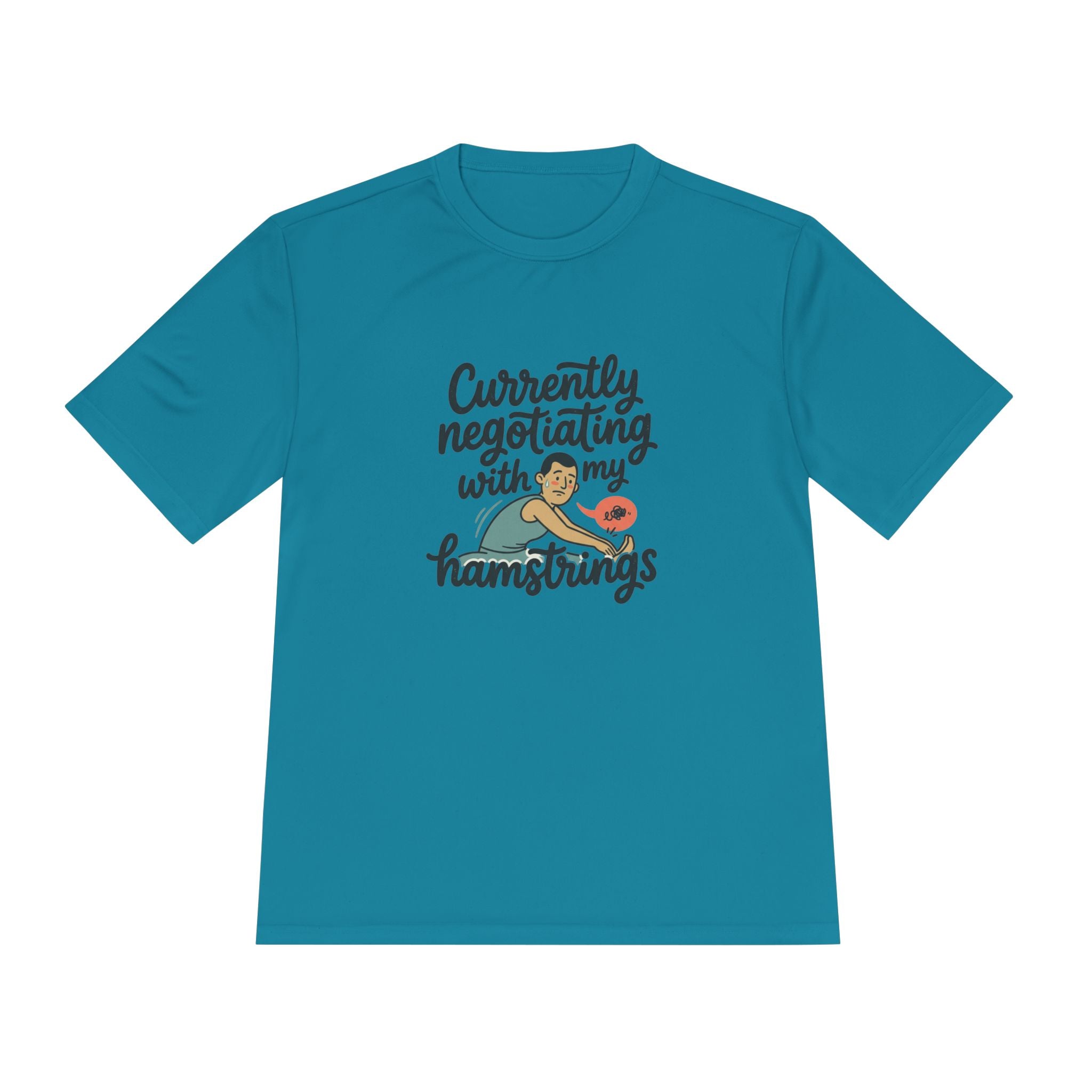 Currently Negotiating with my Hamstrings Unisex Moisture Wicking Tee