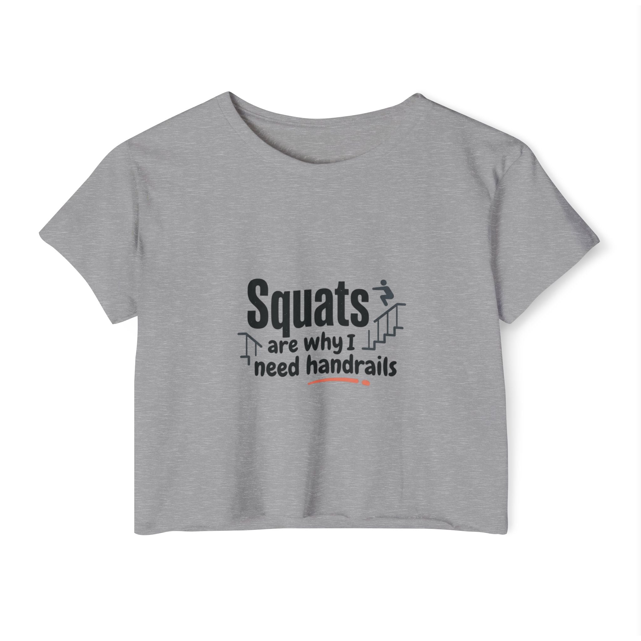 Squats are Why I Need Handrails Women's Festival Crop Top