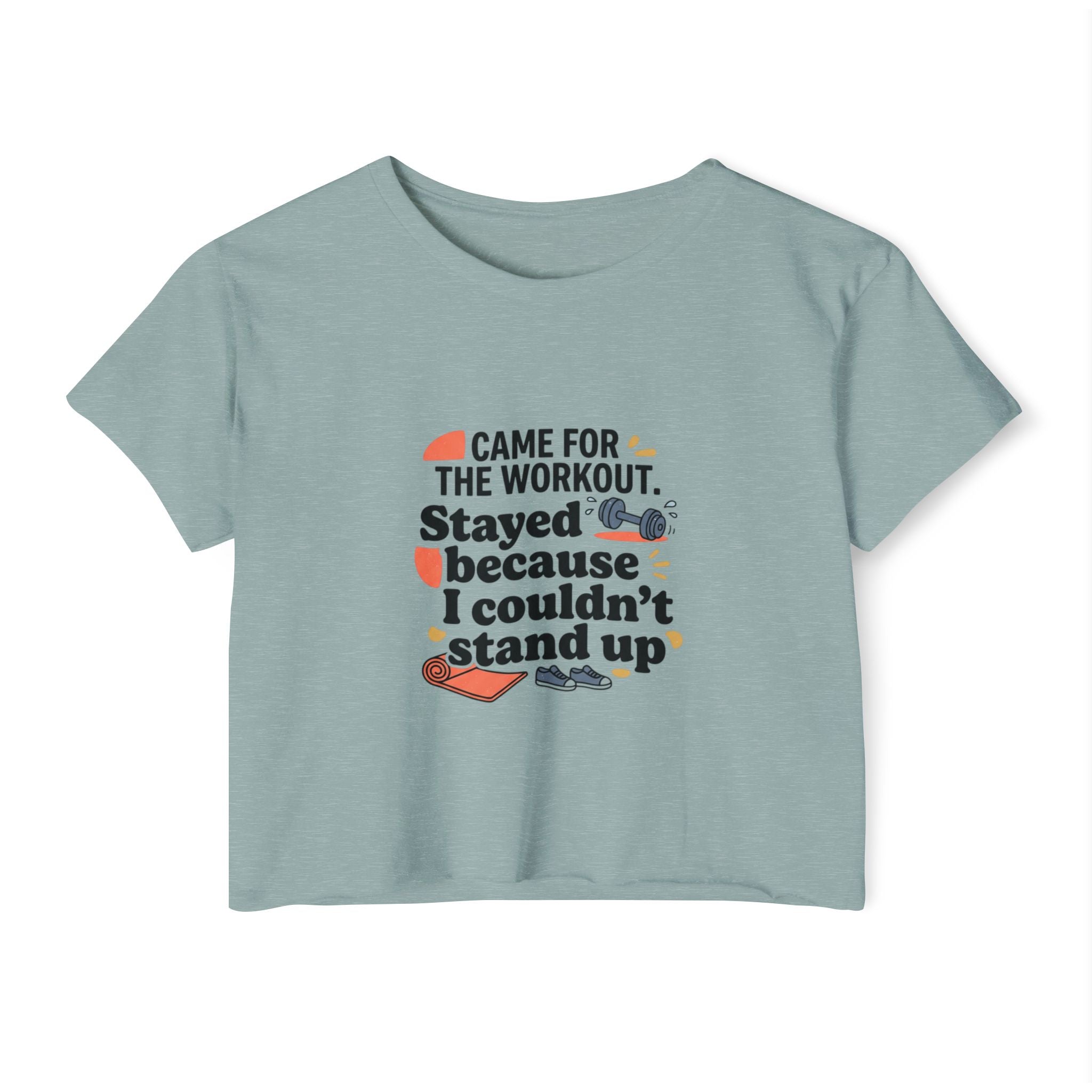 Came for the Workout Women's Festival Crop Top