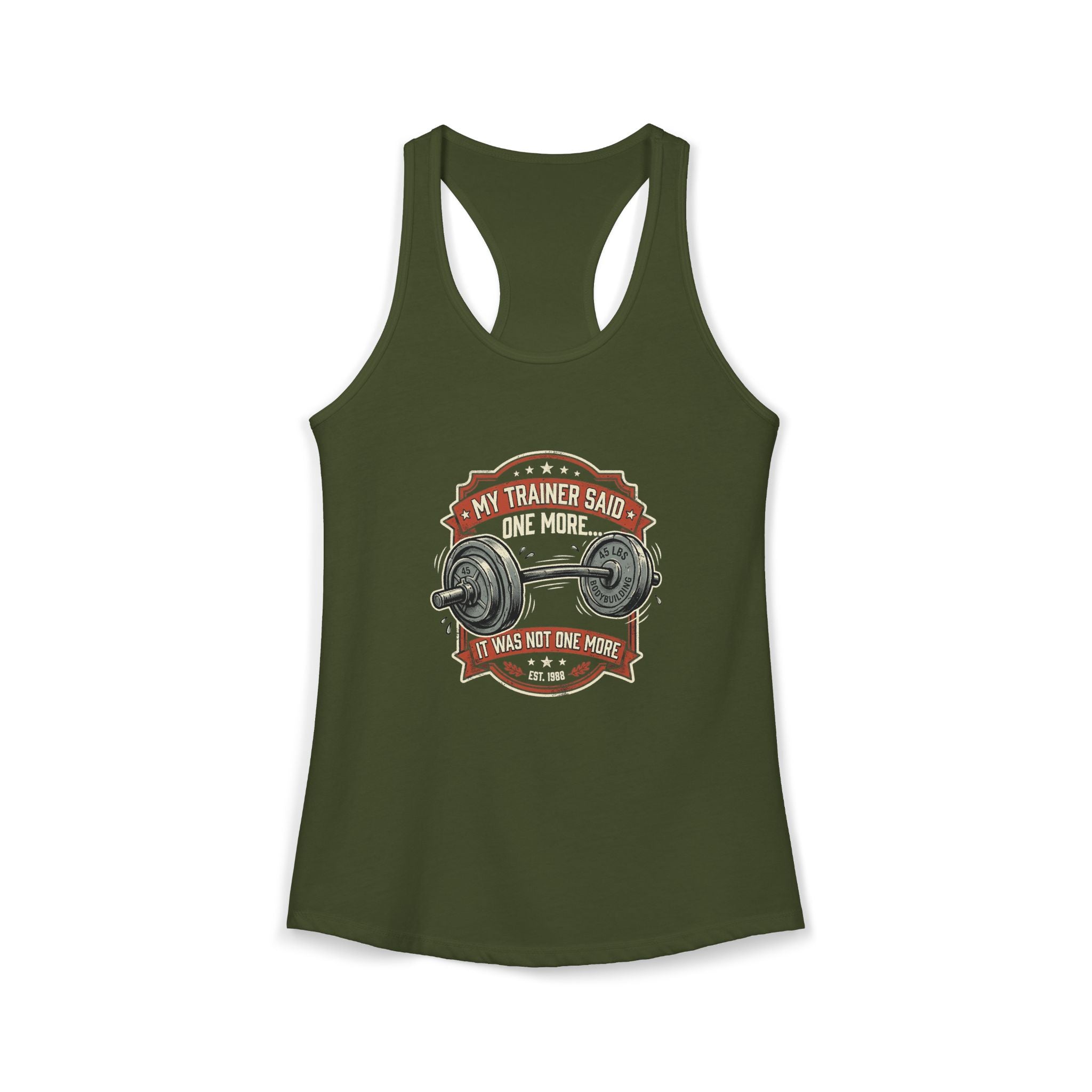 My Trainer Said.. Women's Ideal Racerback Tank