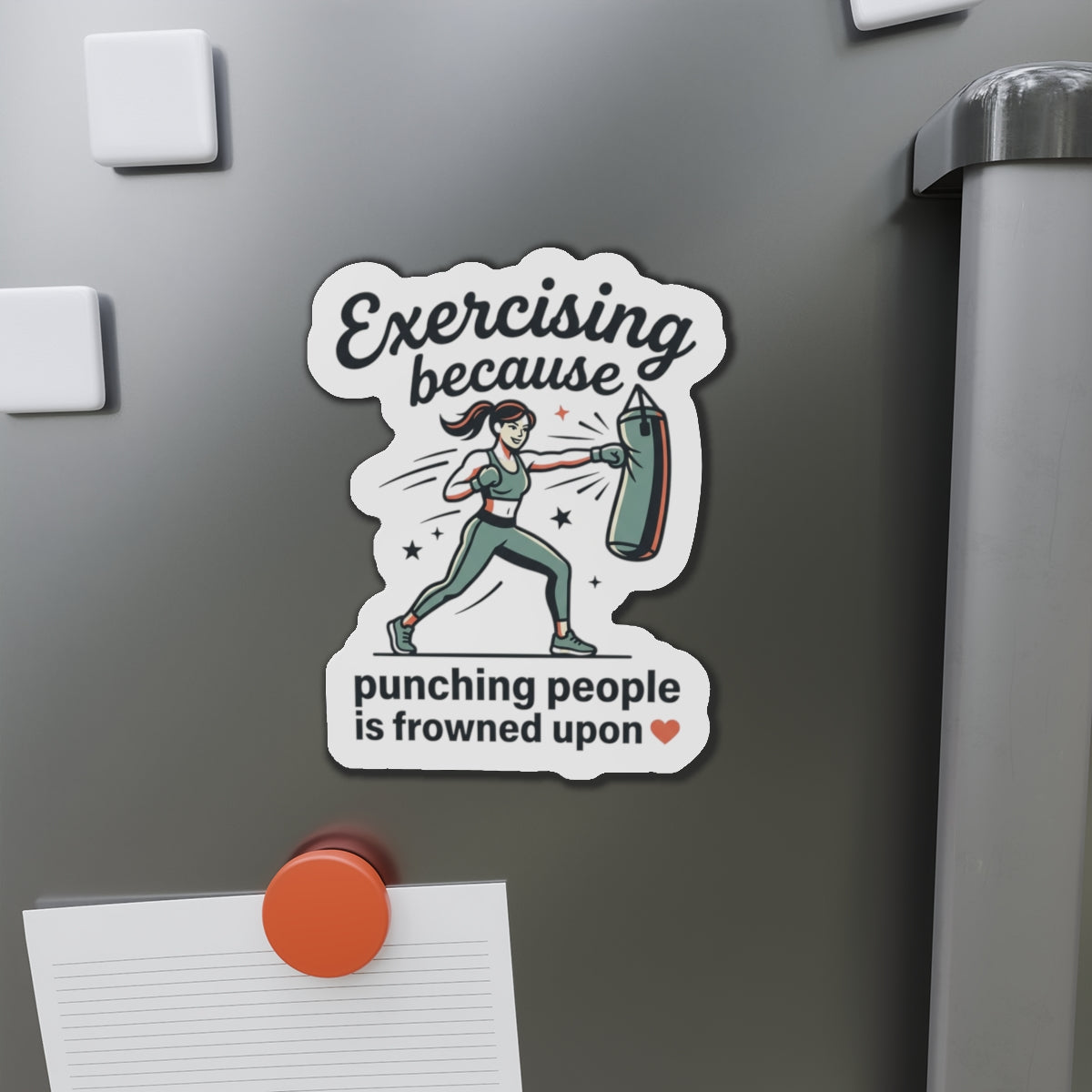 Exercising Because Punching People is Frowned Upon Die-Cut Magnets