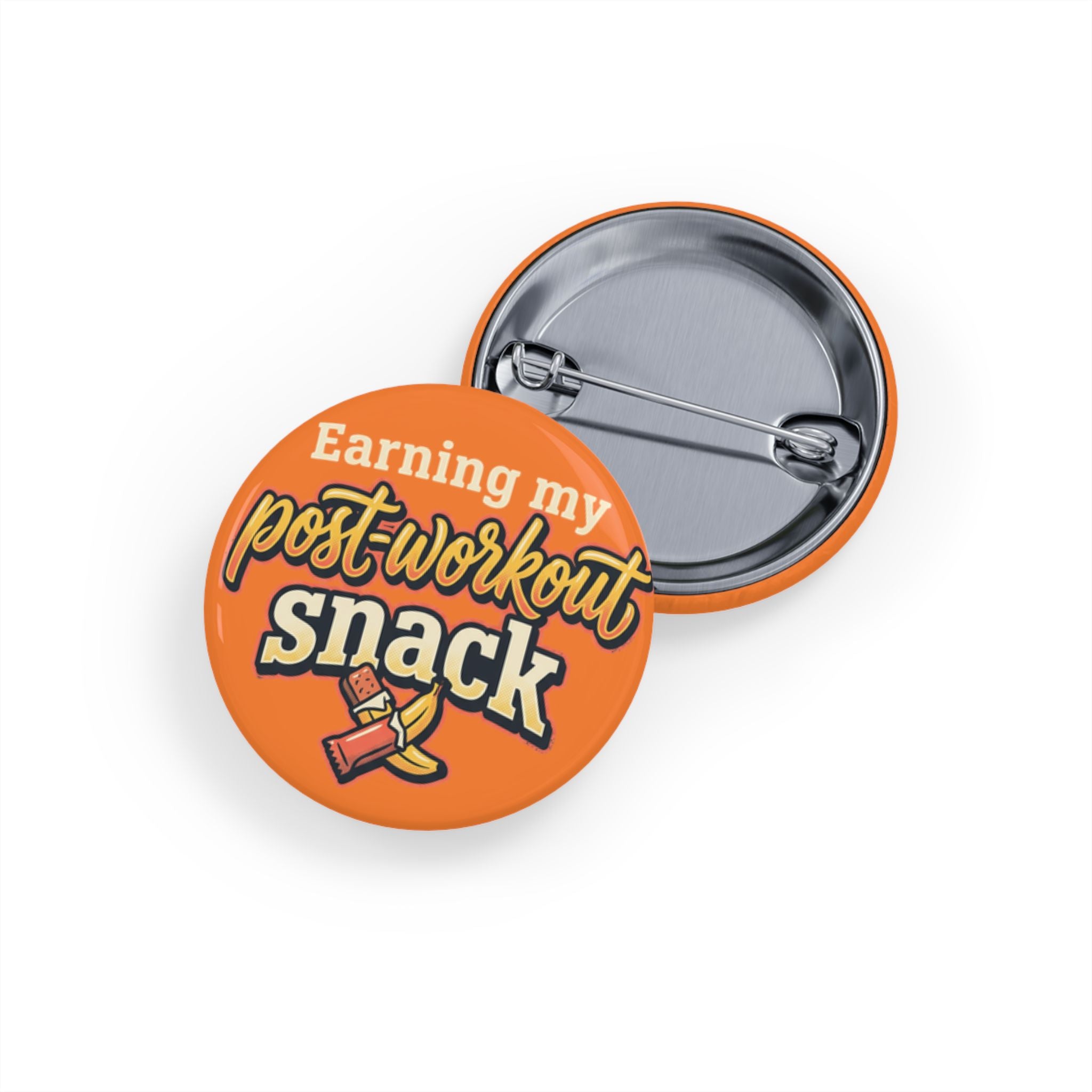Earning My Post-Workout Snack Round Pins