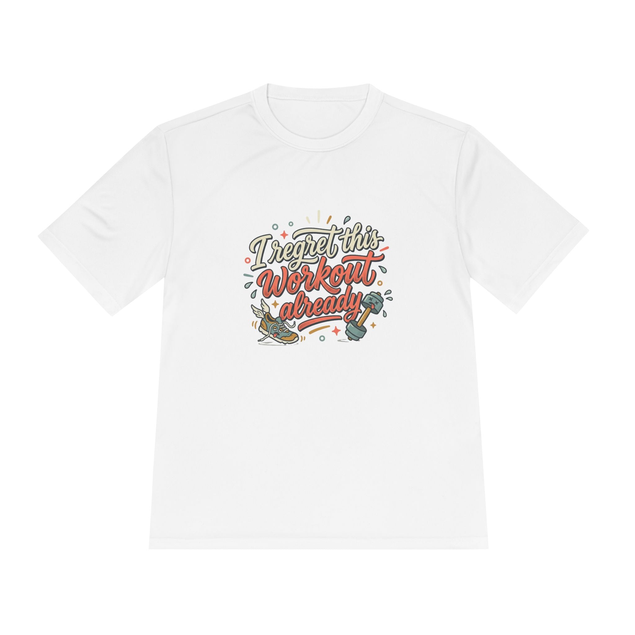 I Regret This Workout Already Unisex Moisture Wicking Tee