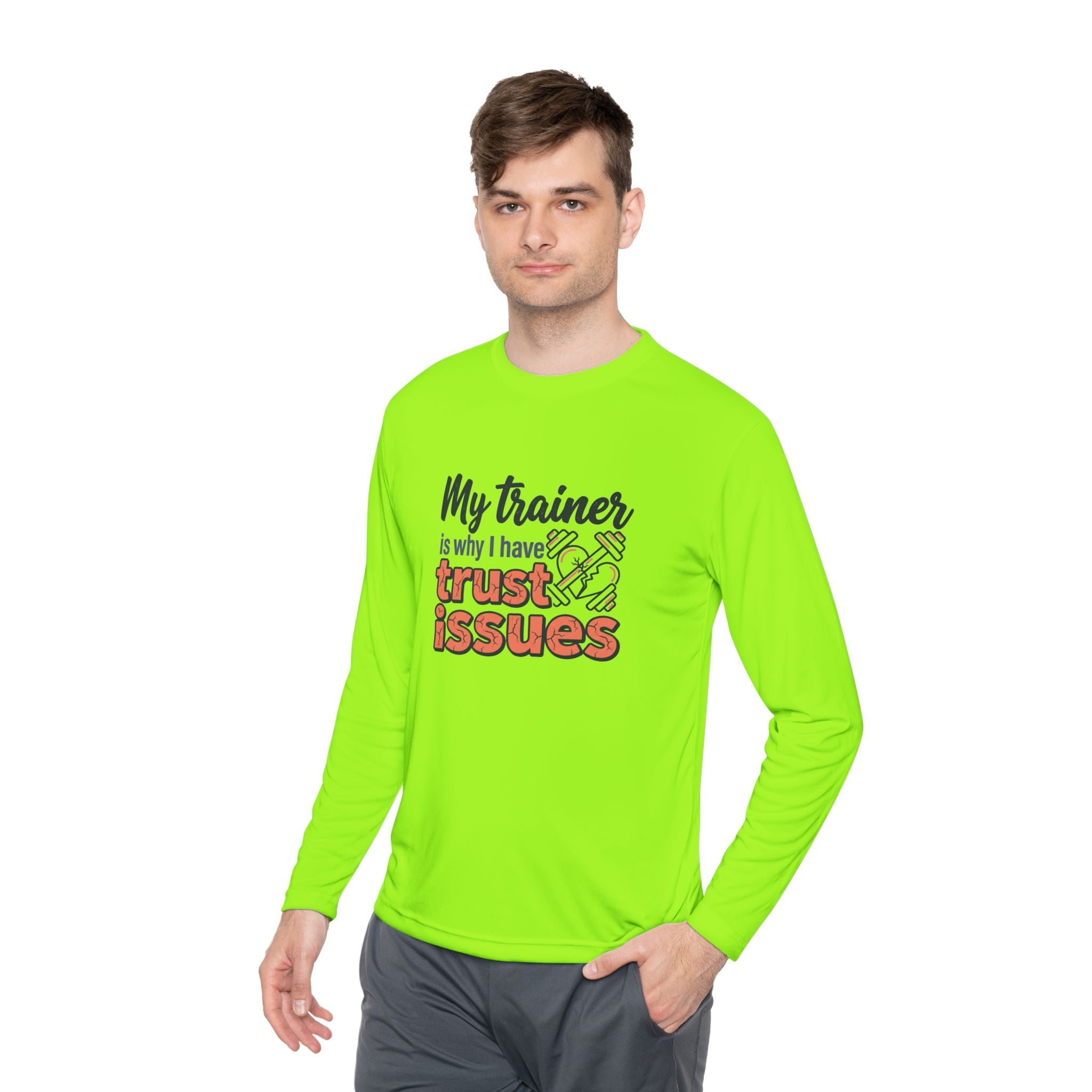 My Trainer is Why I Have Trust Issues Unisex Lightweight Long Sleeve Tee