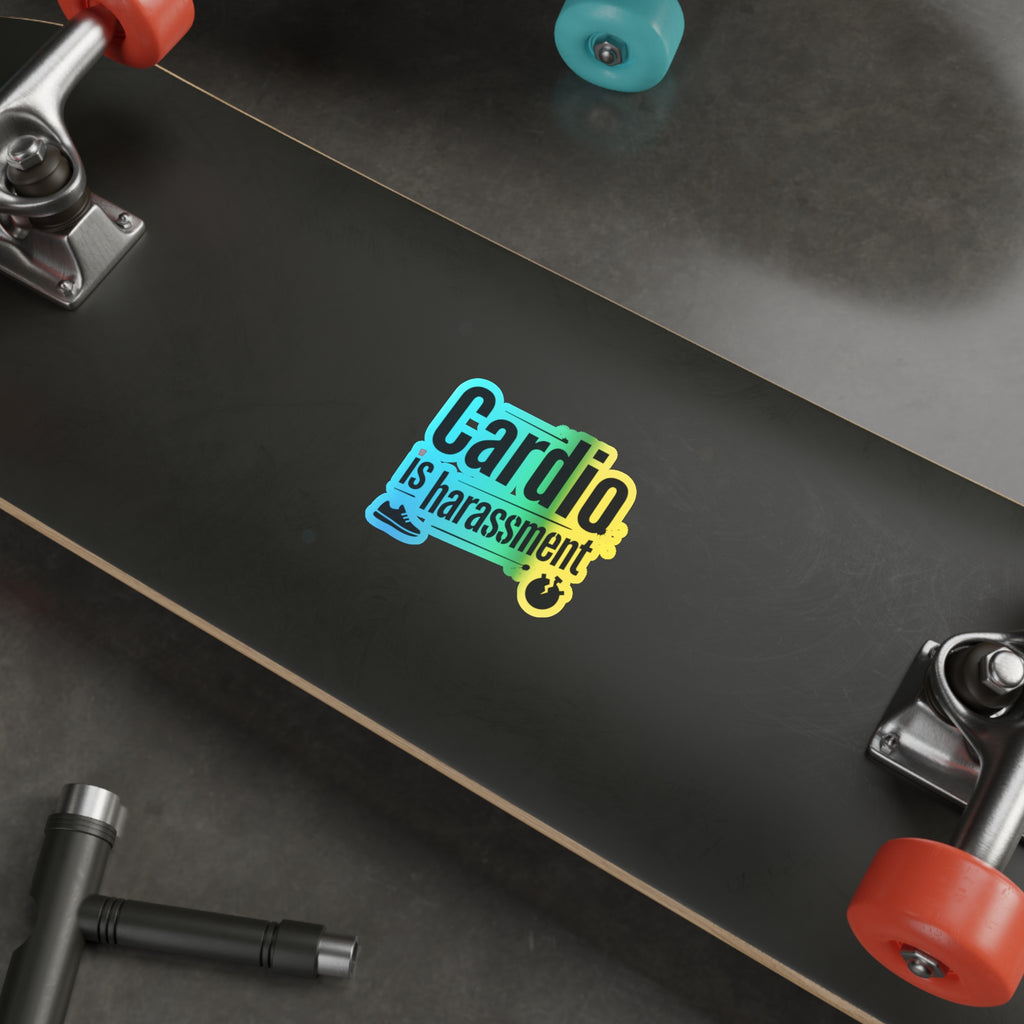 Cardio is Harassment Holographic Die-cut Stickers