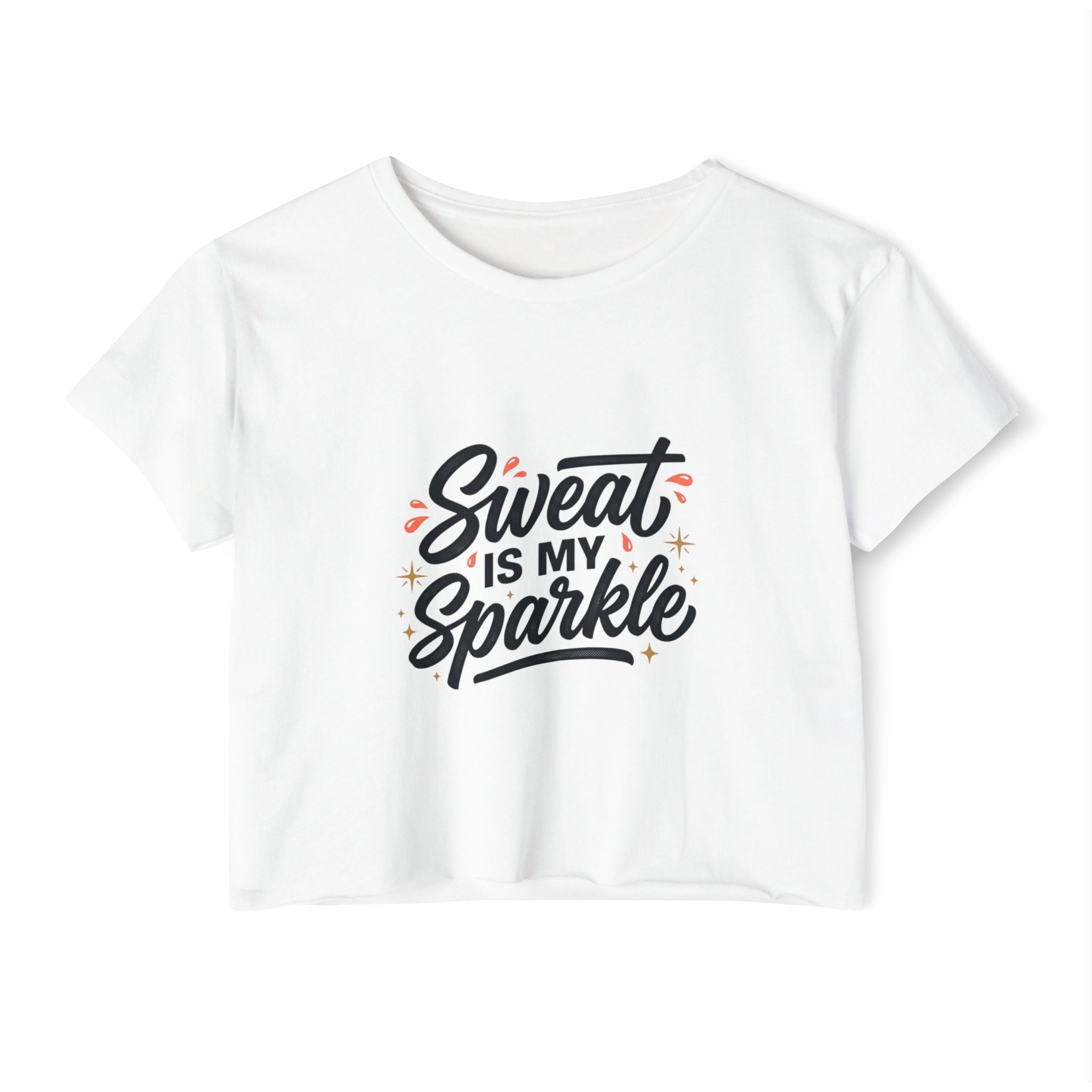 Sweat is My Sparkle Women's Festival Crop Top