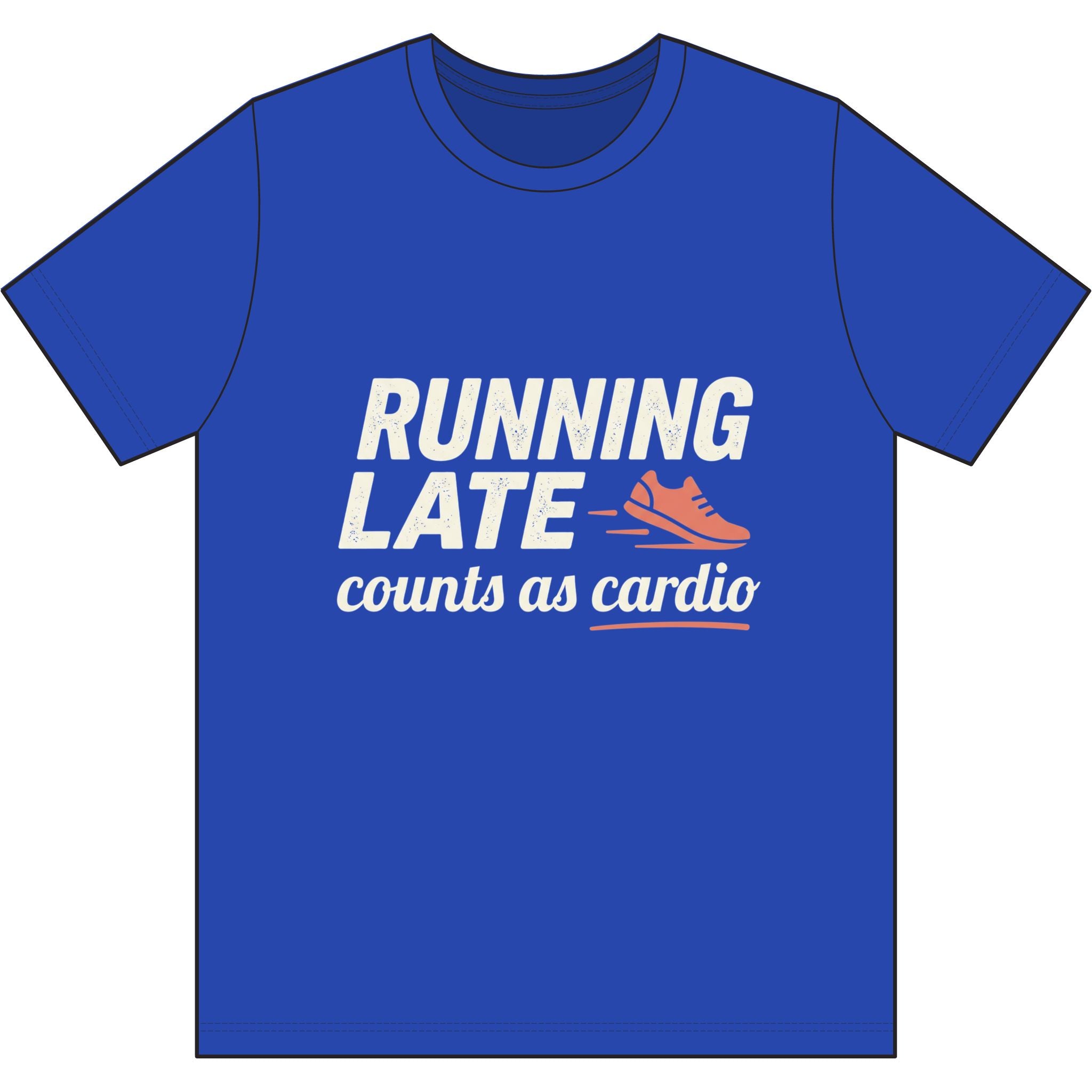 Running Late Counts as Cardio Dri-Power 100% Polyester T-Shirt