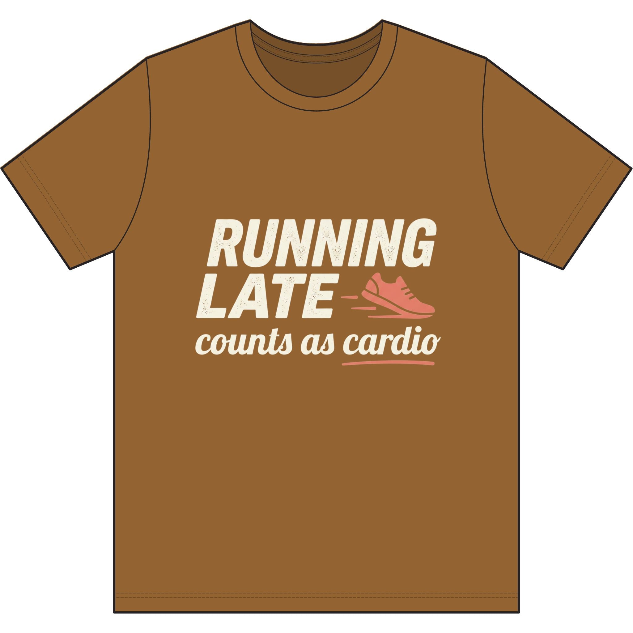 Running Late Counts as Cardio Dri-Power 100% Polyester T-Shirt