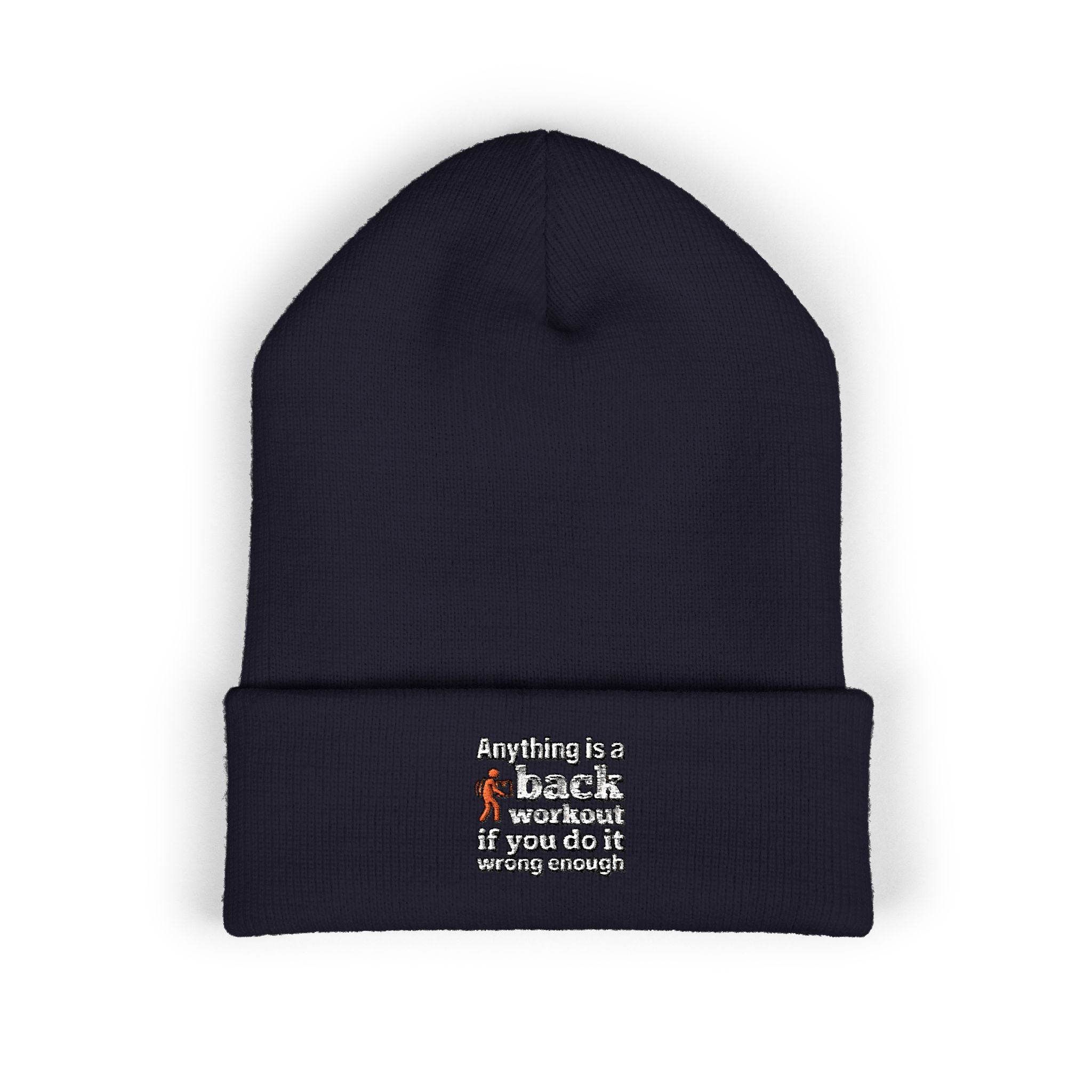Anything is a Back Workout If You Do It Wrong Enough Classic Cuffed Beanie (Embroidery)