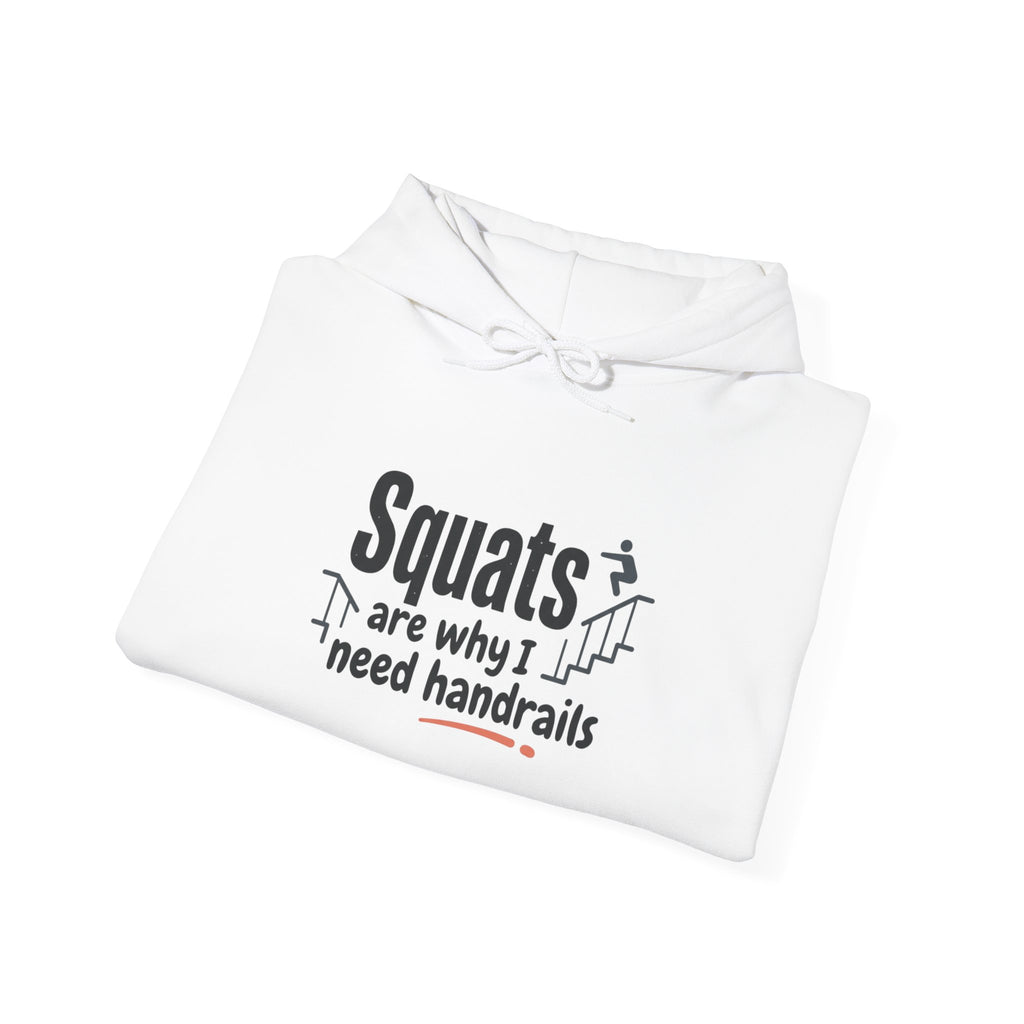 Squats are Why I Need Handrails Heavy Blend™ Hooded Sweatshirt