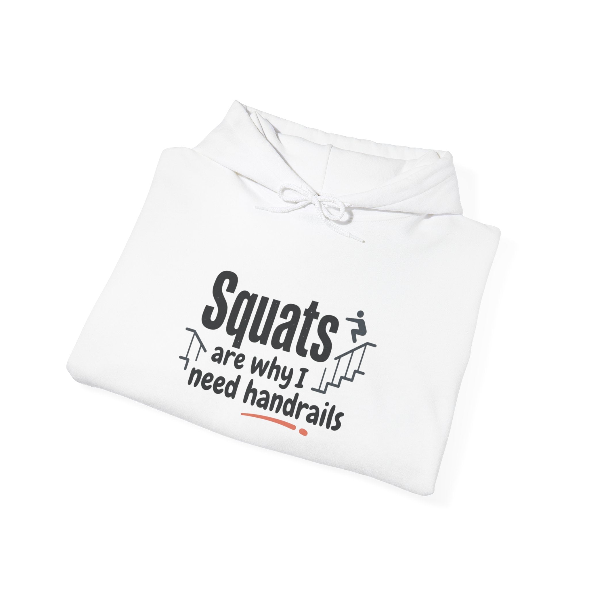 Squats are Why I Need Handrails Heavy Blend™ Hooded Sweatshirt