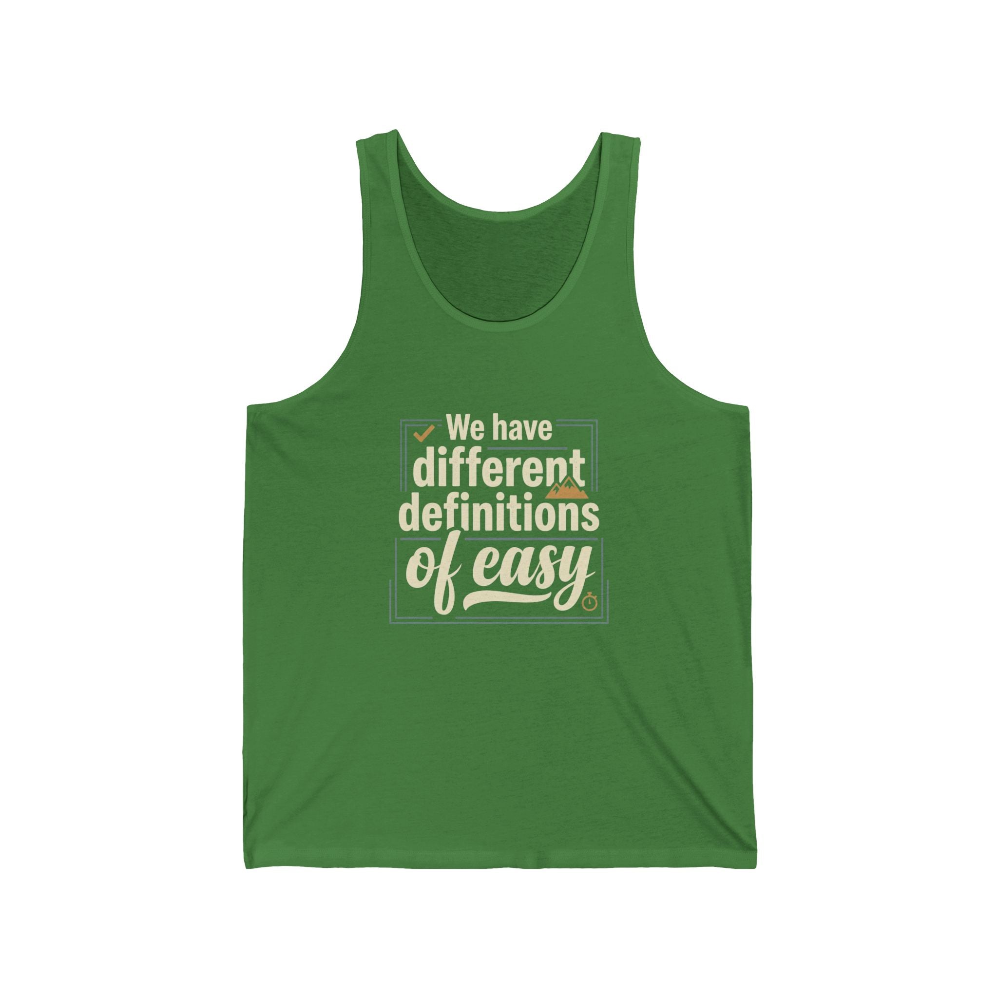 We Have Different Definitions of Easy Unisex Jersey Tank