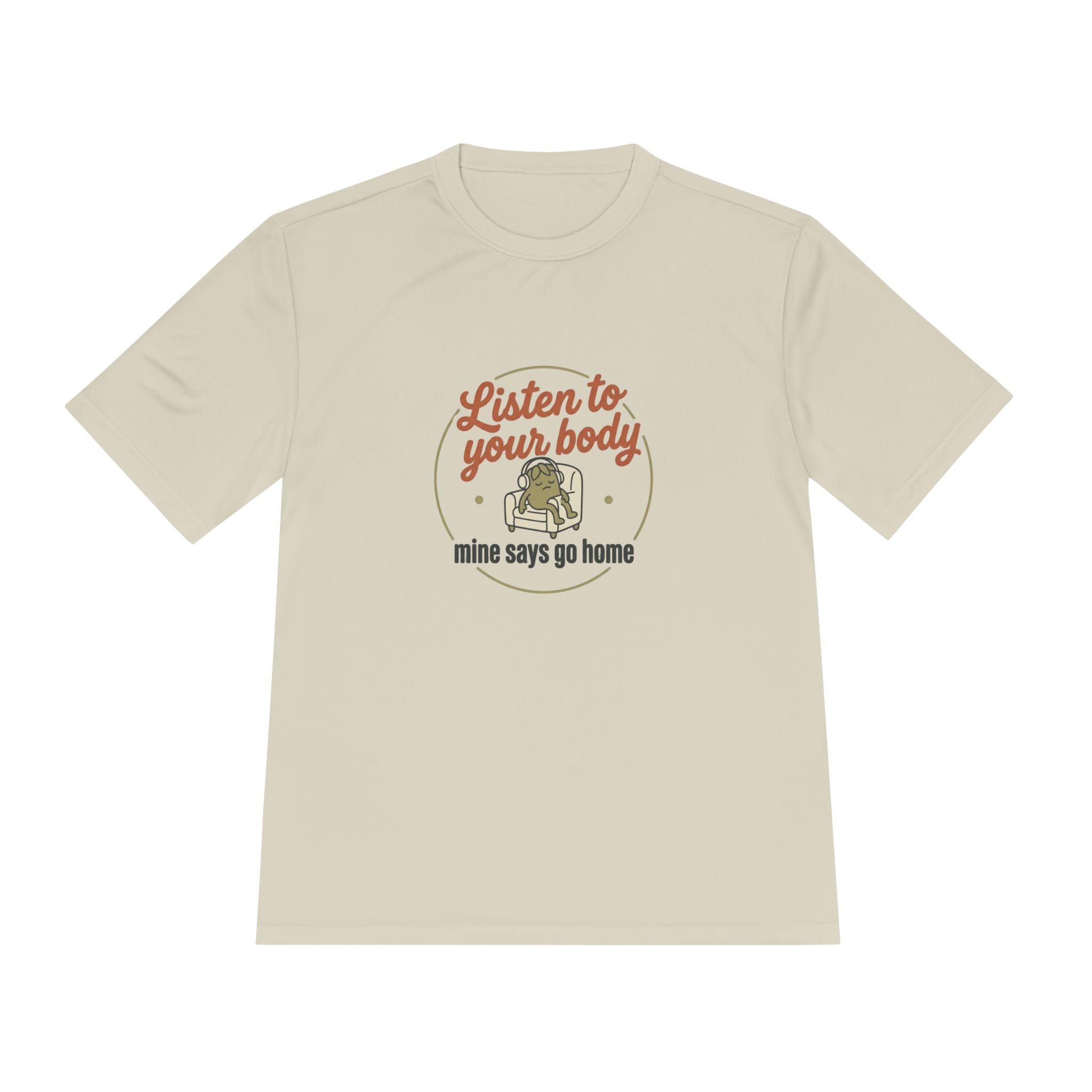 Listen to Your Body Unisex Moisture Wicking Tee