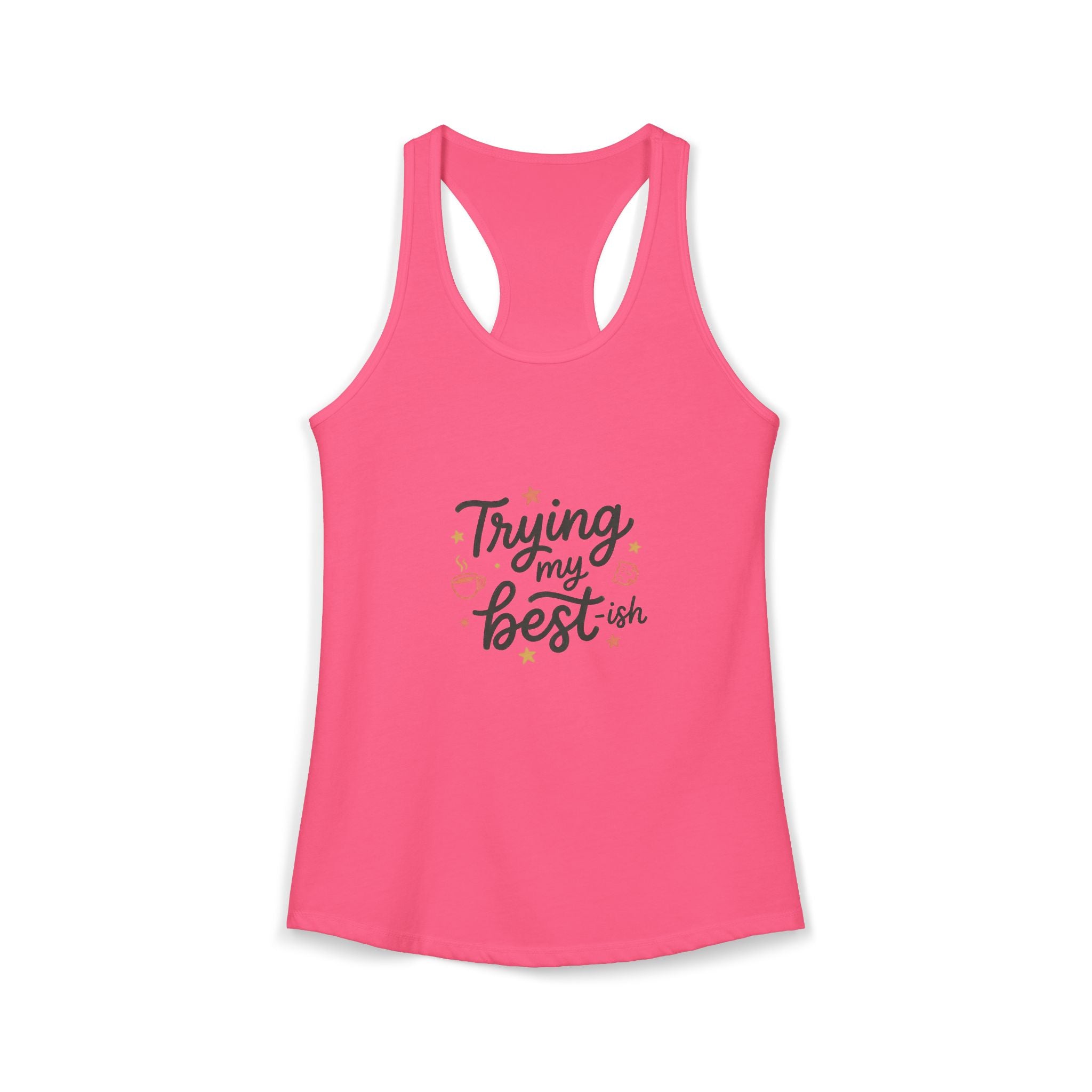 Trying My Best-ish Women's Ideal Racerback Tank