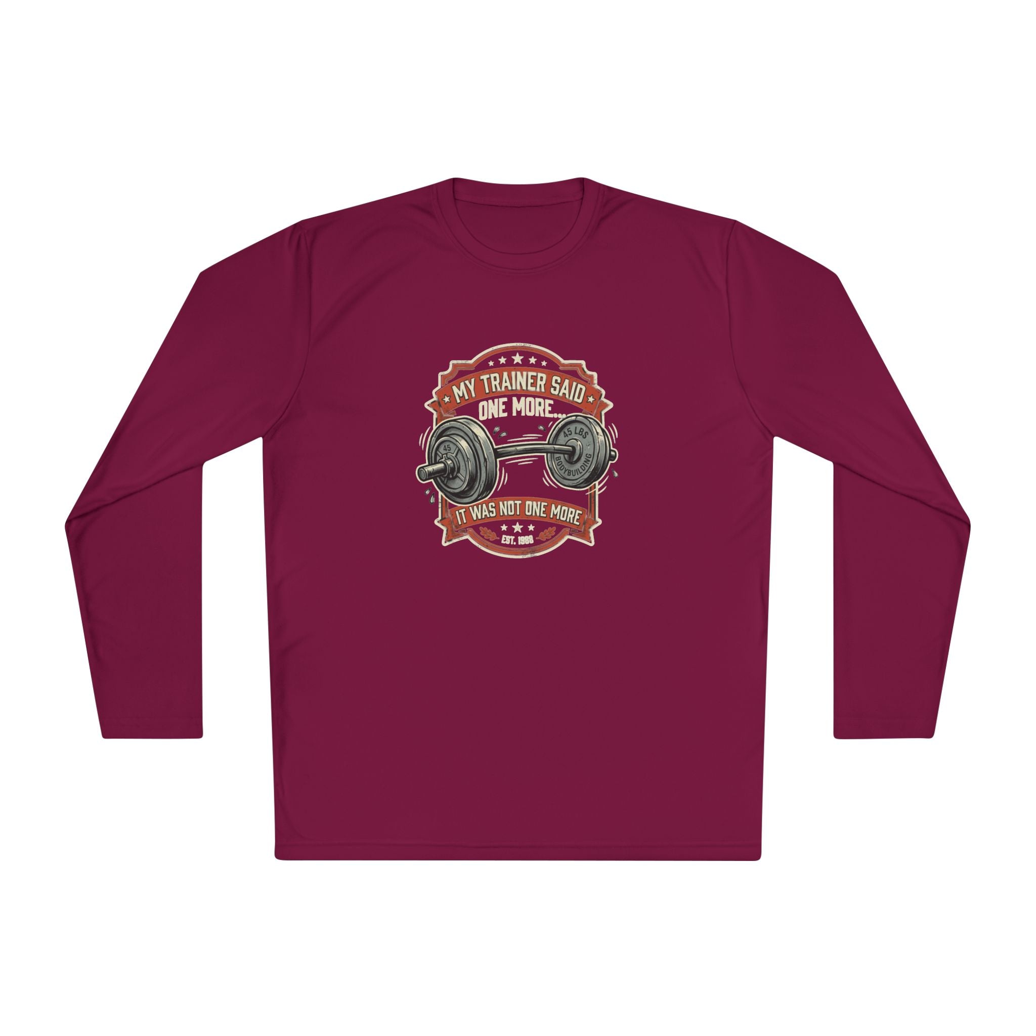 My Trainer Said... Unisex Lightweight Long Sleeve Tee