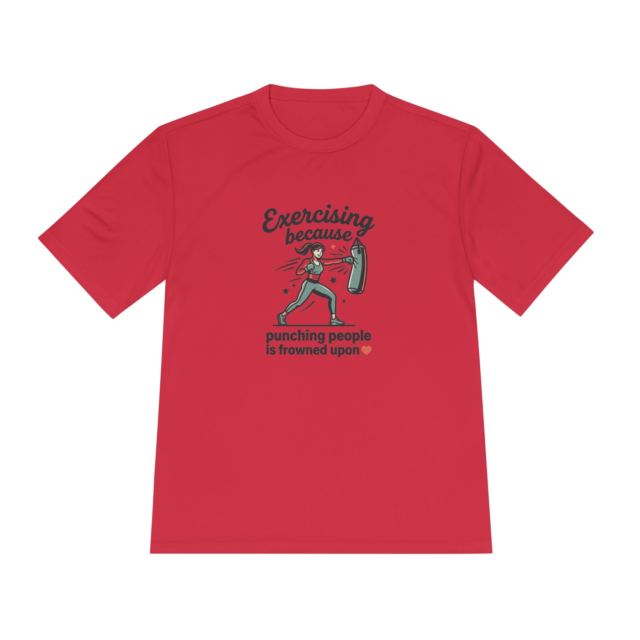 Exercising Because Punching People is Frowned Upon Unisex Moisture Wicking Tee