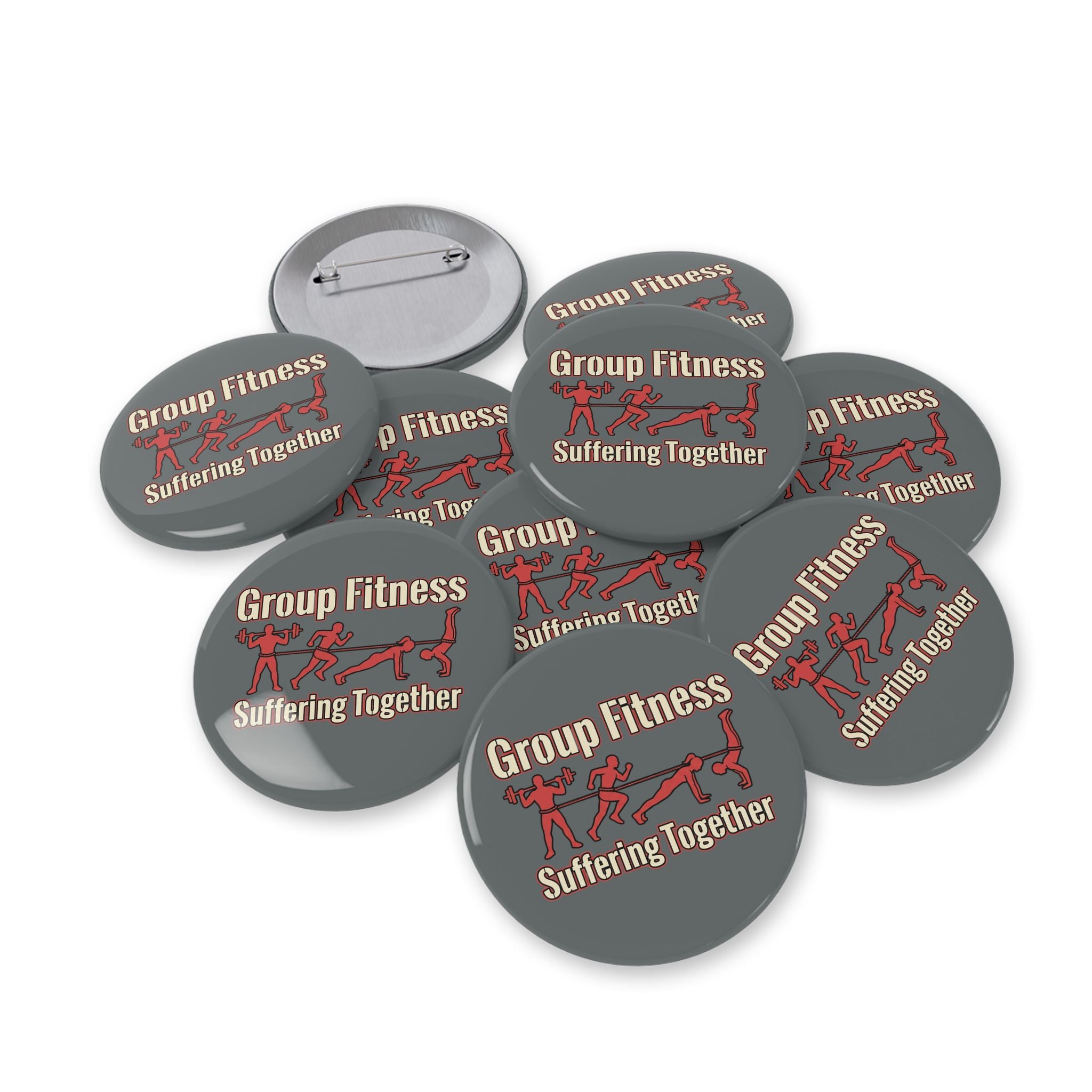 Group Fitness Suffering Together Round Pins