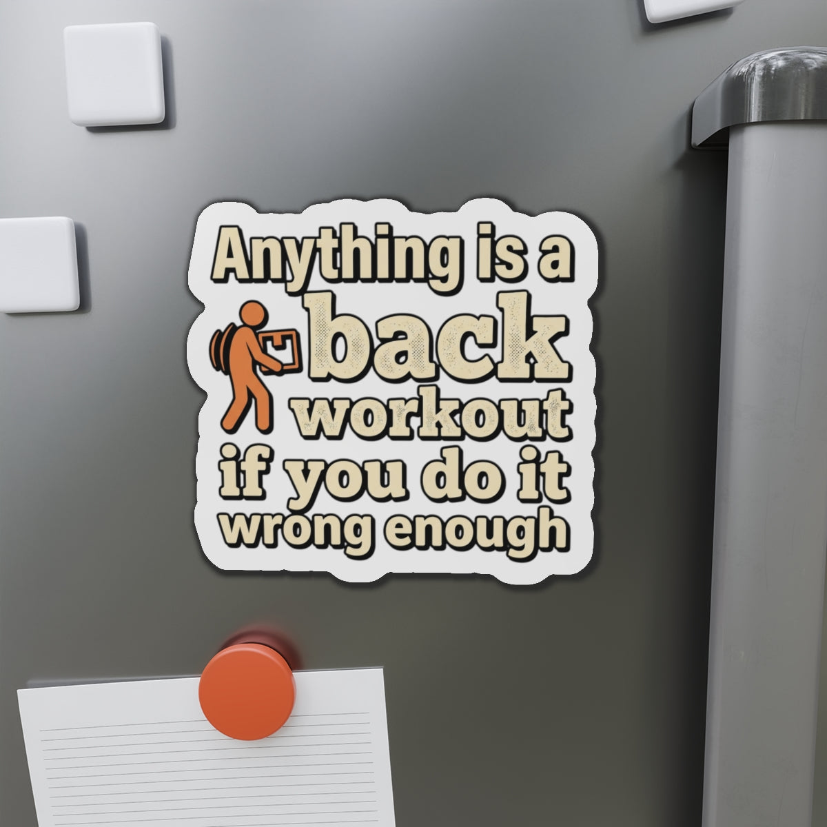 Anything is a Back Workout Die-Cut Magnets
