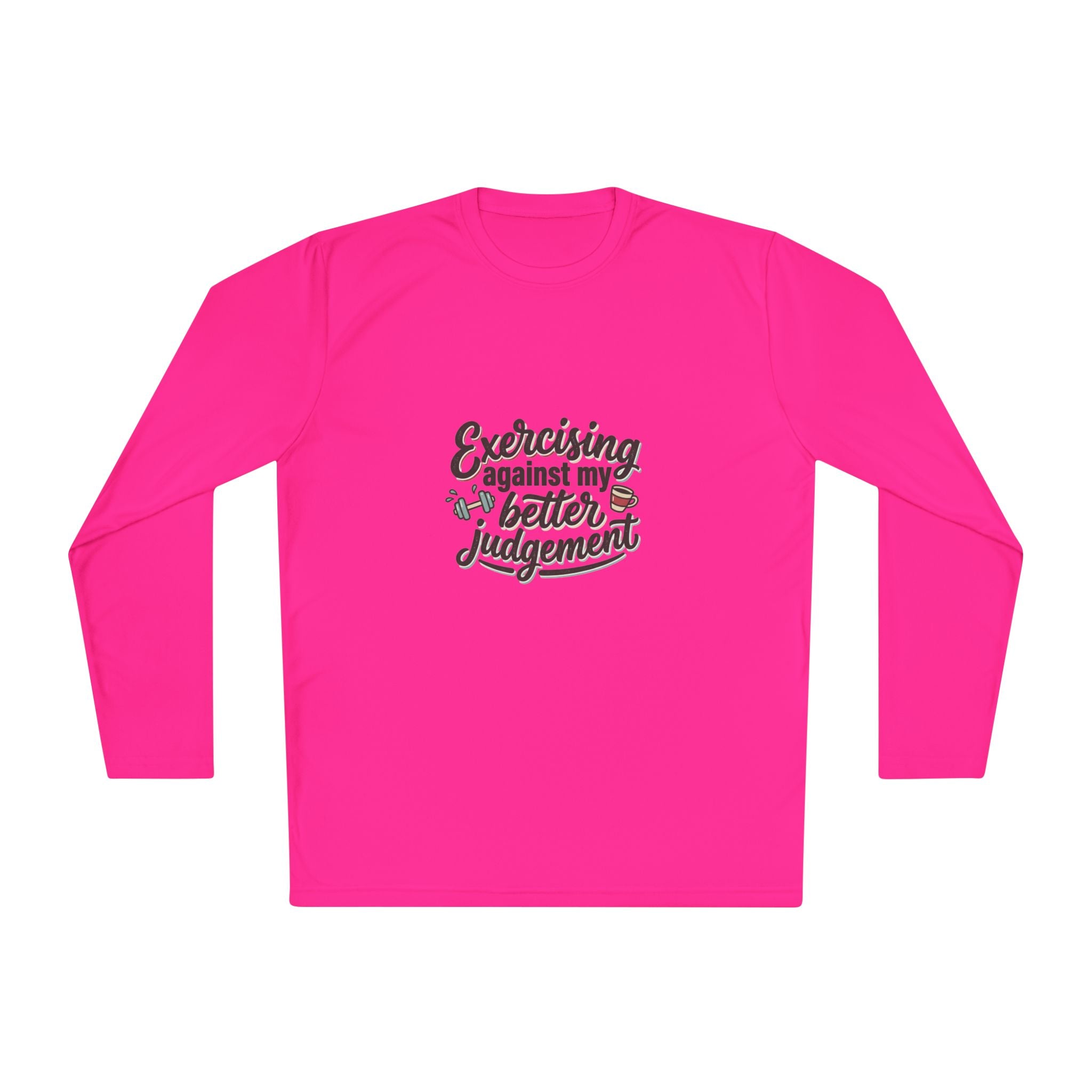 Exercising Against My Better Judgement Unisex Lightweight Long Sleeve Tee