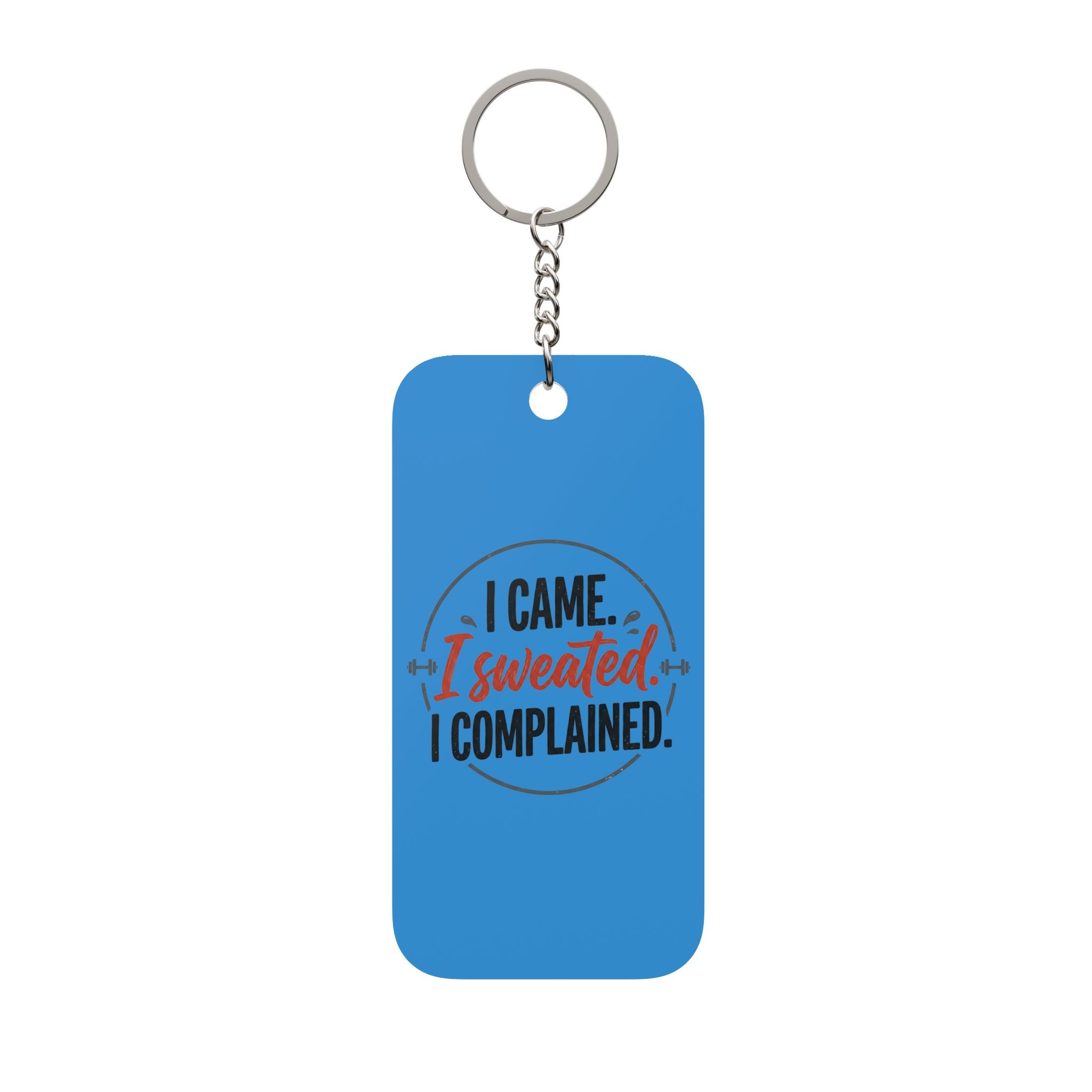 I Came I Sweated I Complained Double-Sided Keychain Charm