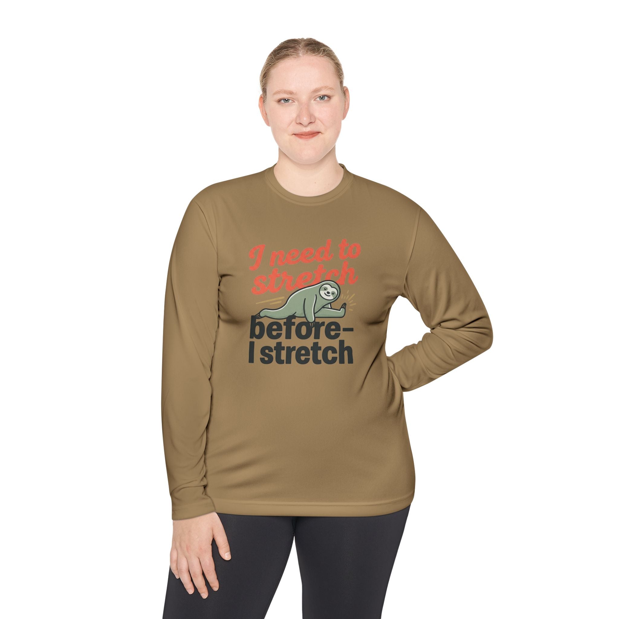 I Need to Stretch Unisex Lightweight Long Sleeve Tee