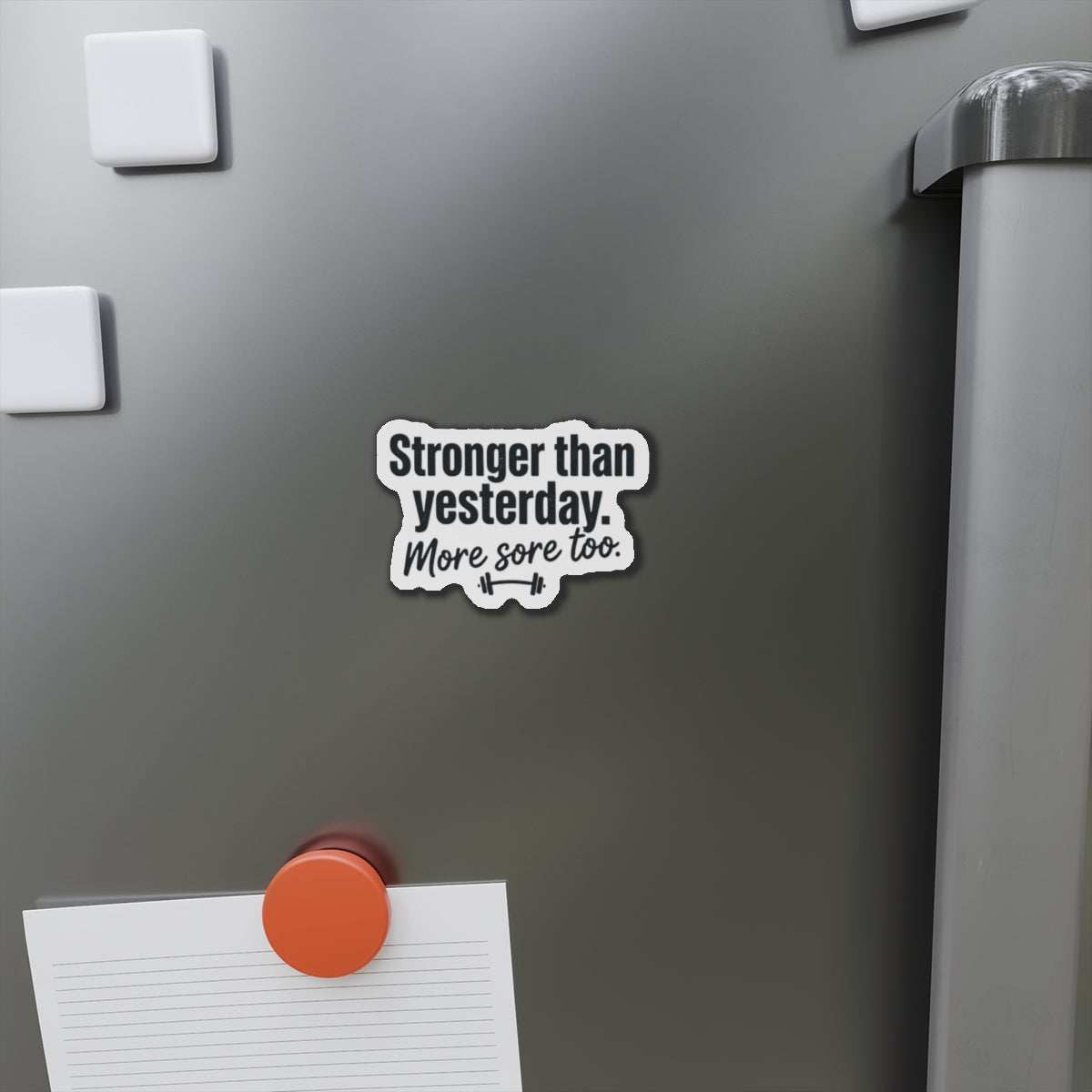Stronger Than Yesterday Die-Cut Magnets