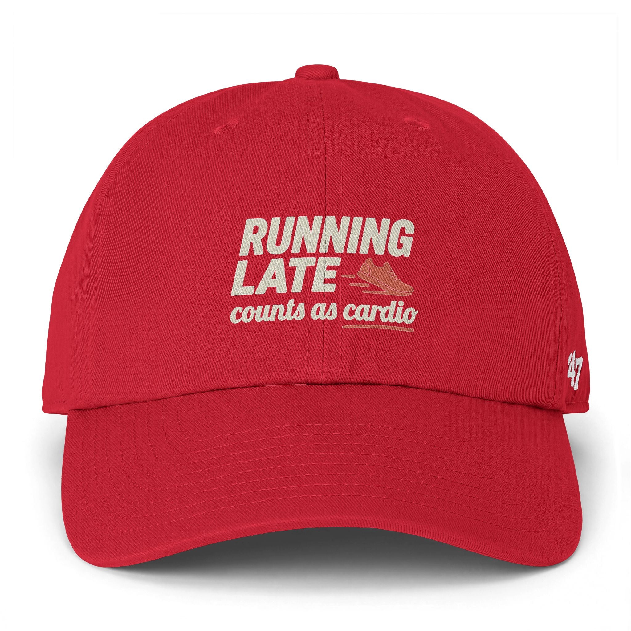 Running Late Counts as Cardio Clean Up Cap