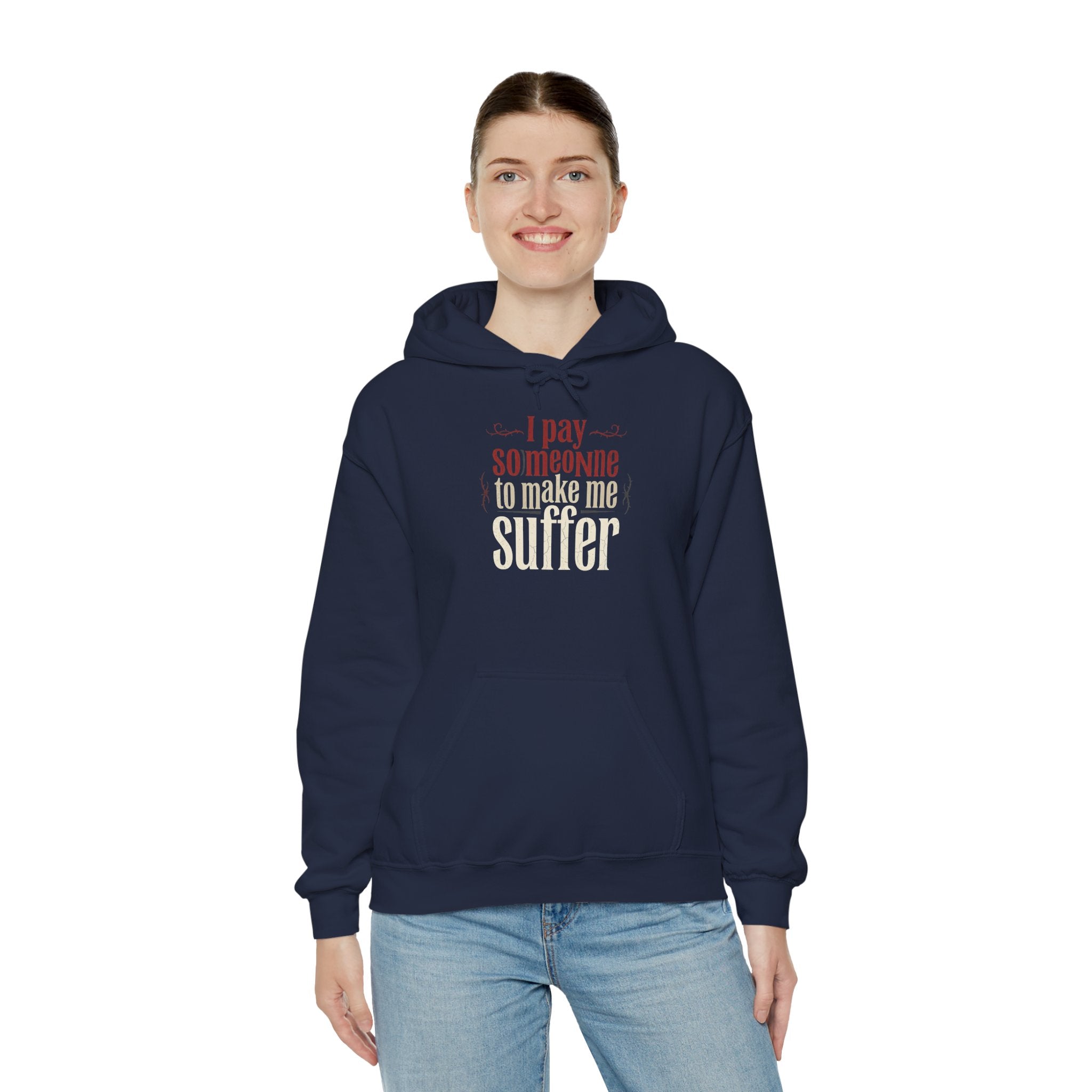 I Pay Someone To Make Me Suffer Unisex Heavy Blend™ Hooded Sweatshirt
