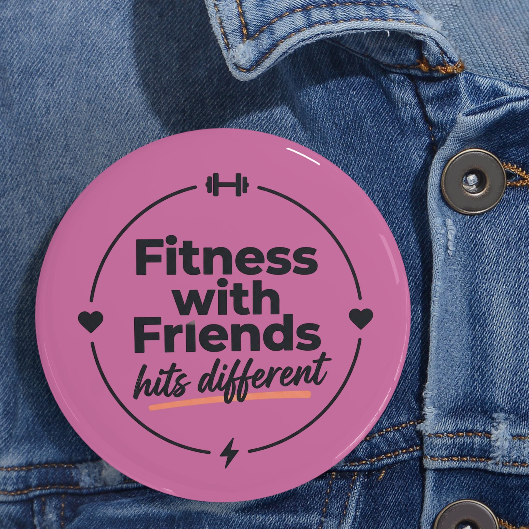 Fitness with Friends Hits Different Round Pins