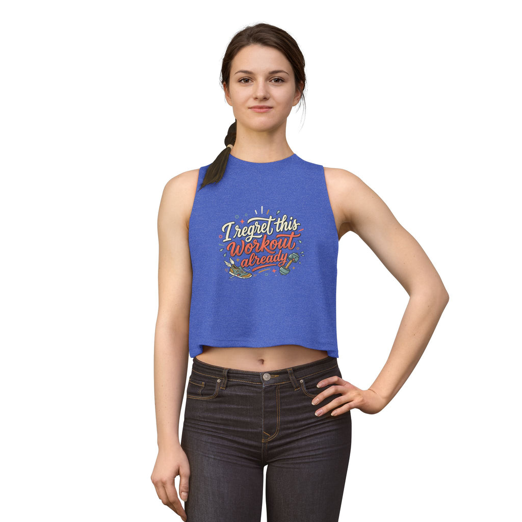 I Regret This Workout Already Women's Crop Top