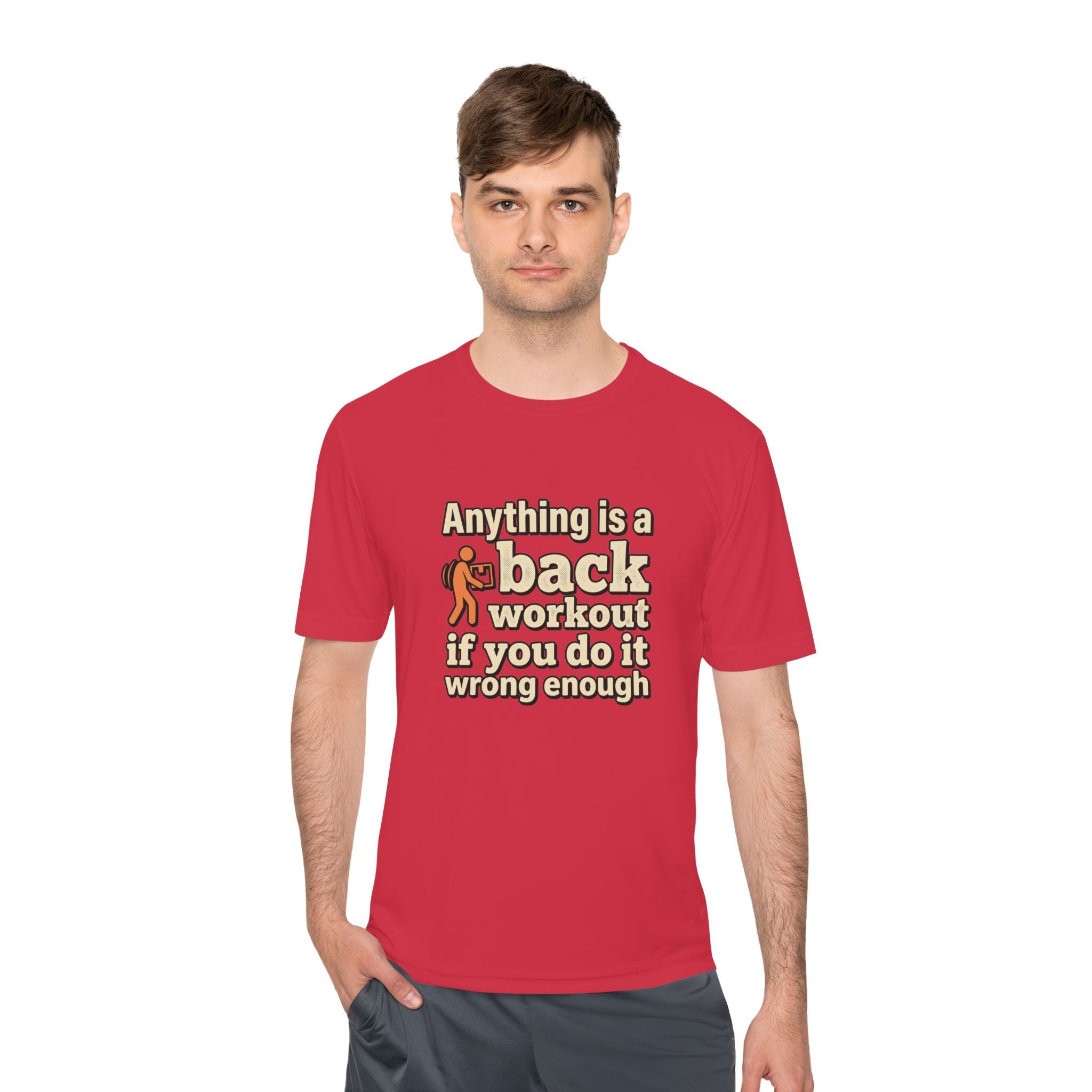 Anything is a Back Workout If You Do It Wrong Enough Unisex Moisture Wicking Tee