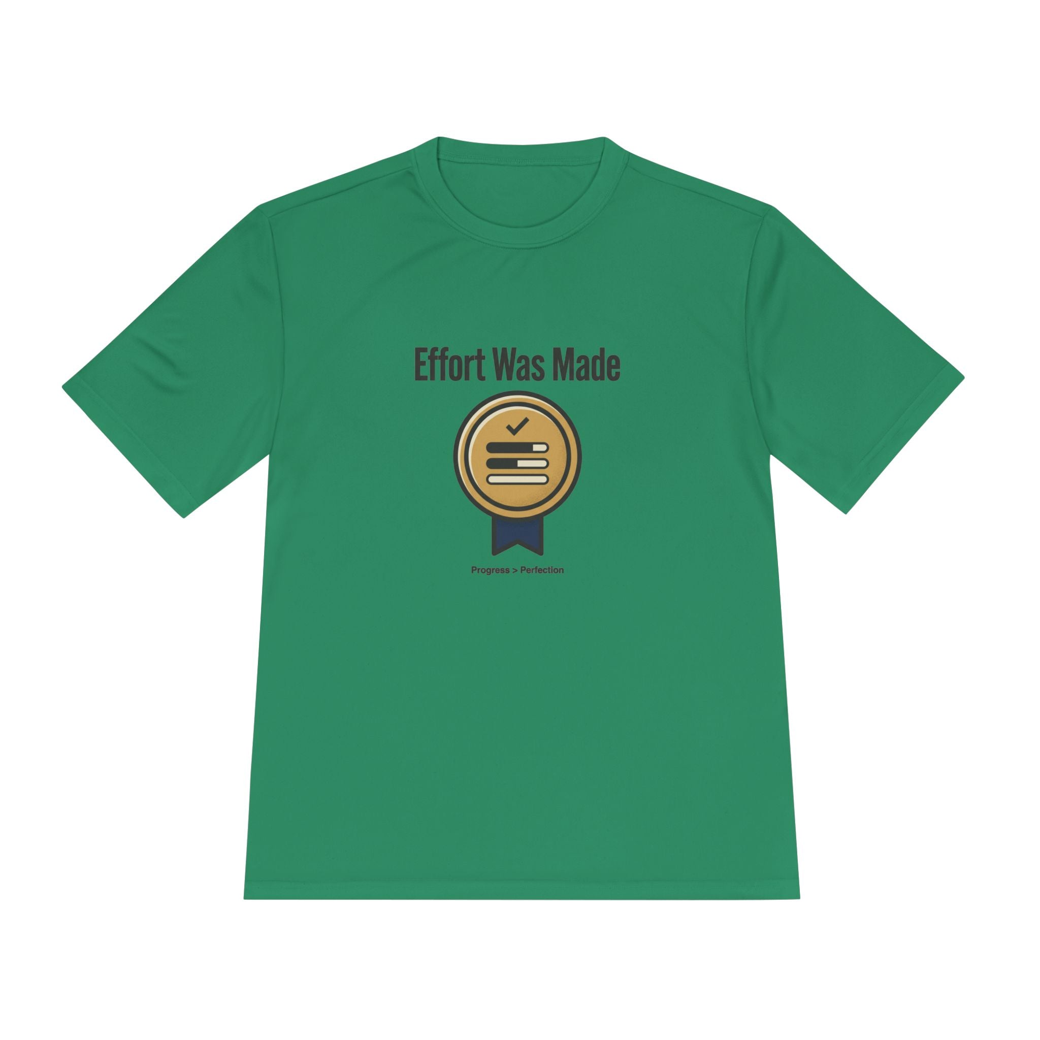 Effort was Made Unisex Moisture Wicking Tee