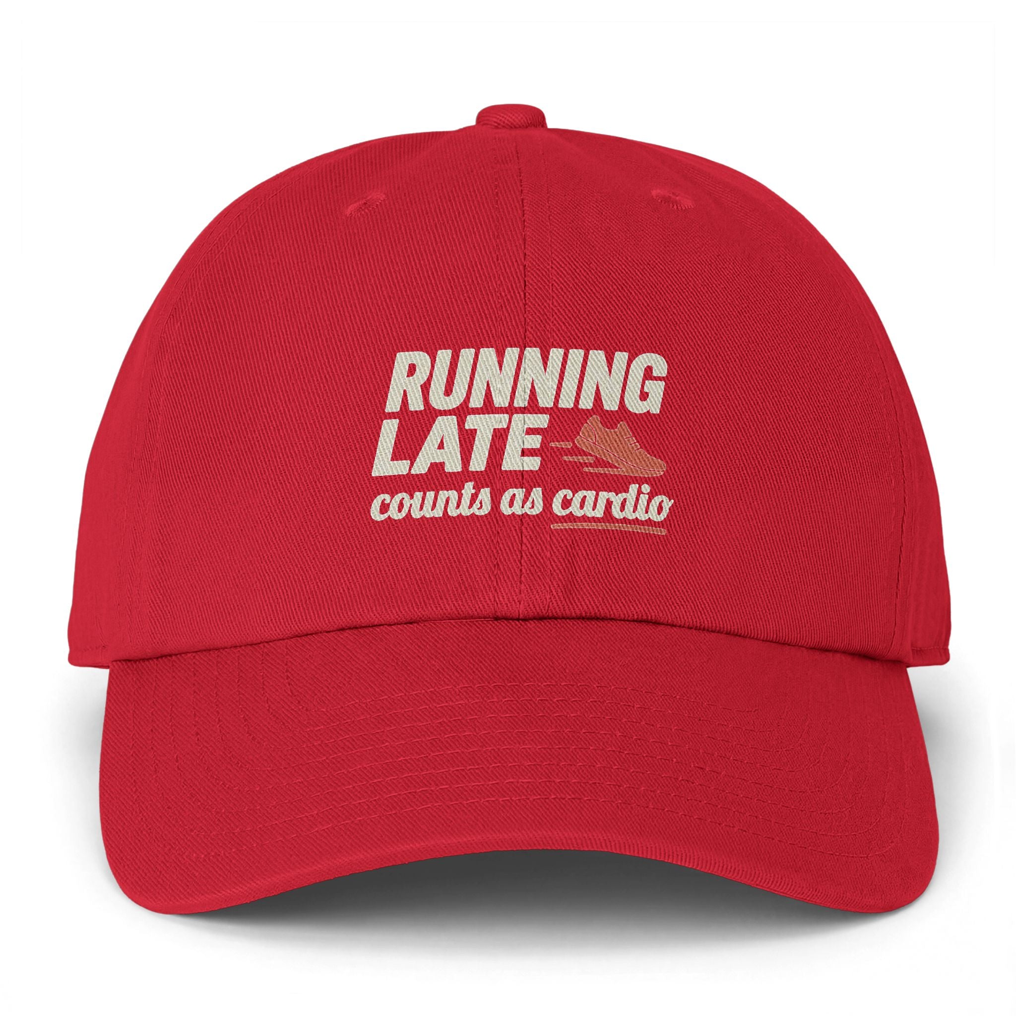Running Late Counts as Cardio Clean Up Cap