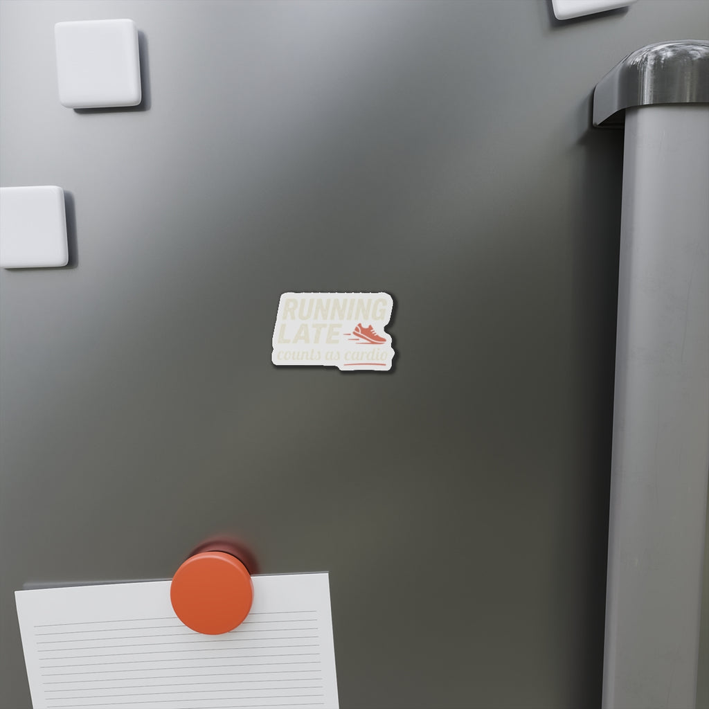 Running Late Counts as Cardio Die-Cut Magnets
