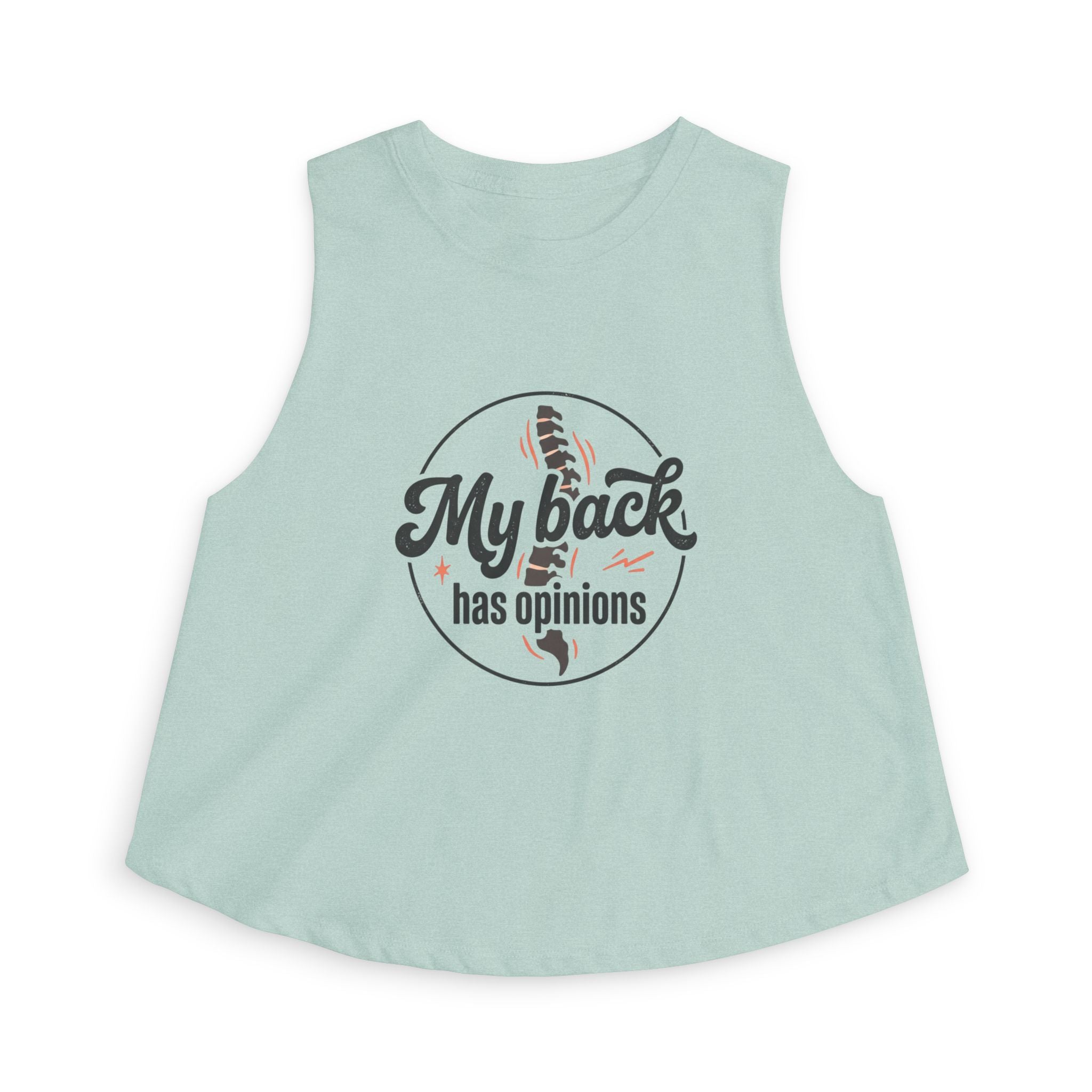 My Back Has Opinions Women's Crop Top